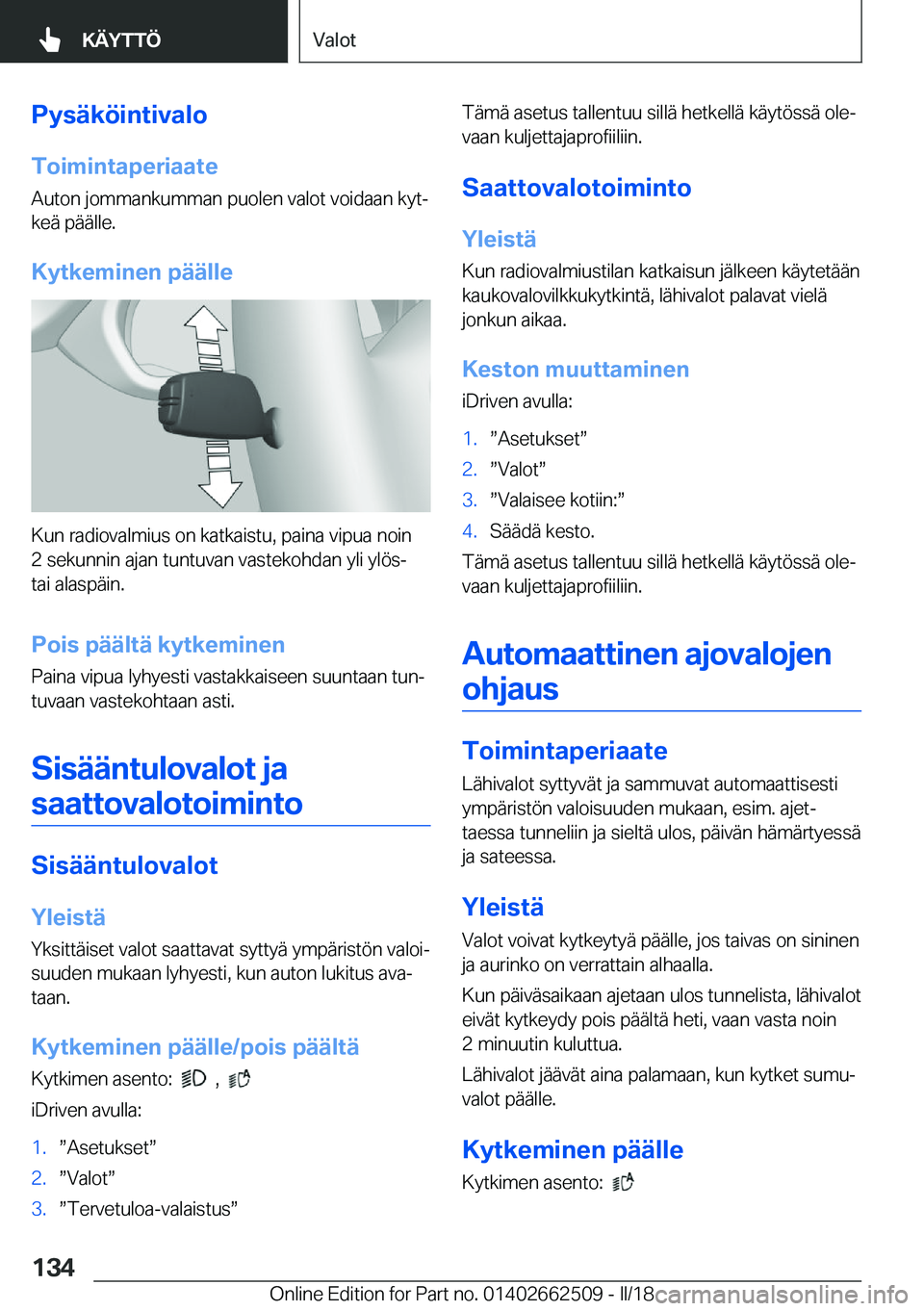 BMW X5 M 2018  Omistajan Käsikirja (in Finnish) �P�y�s�