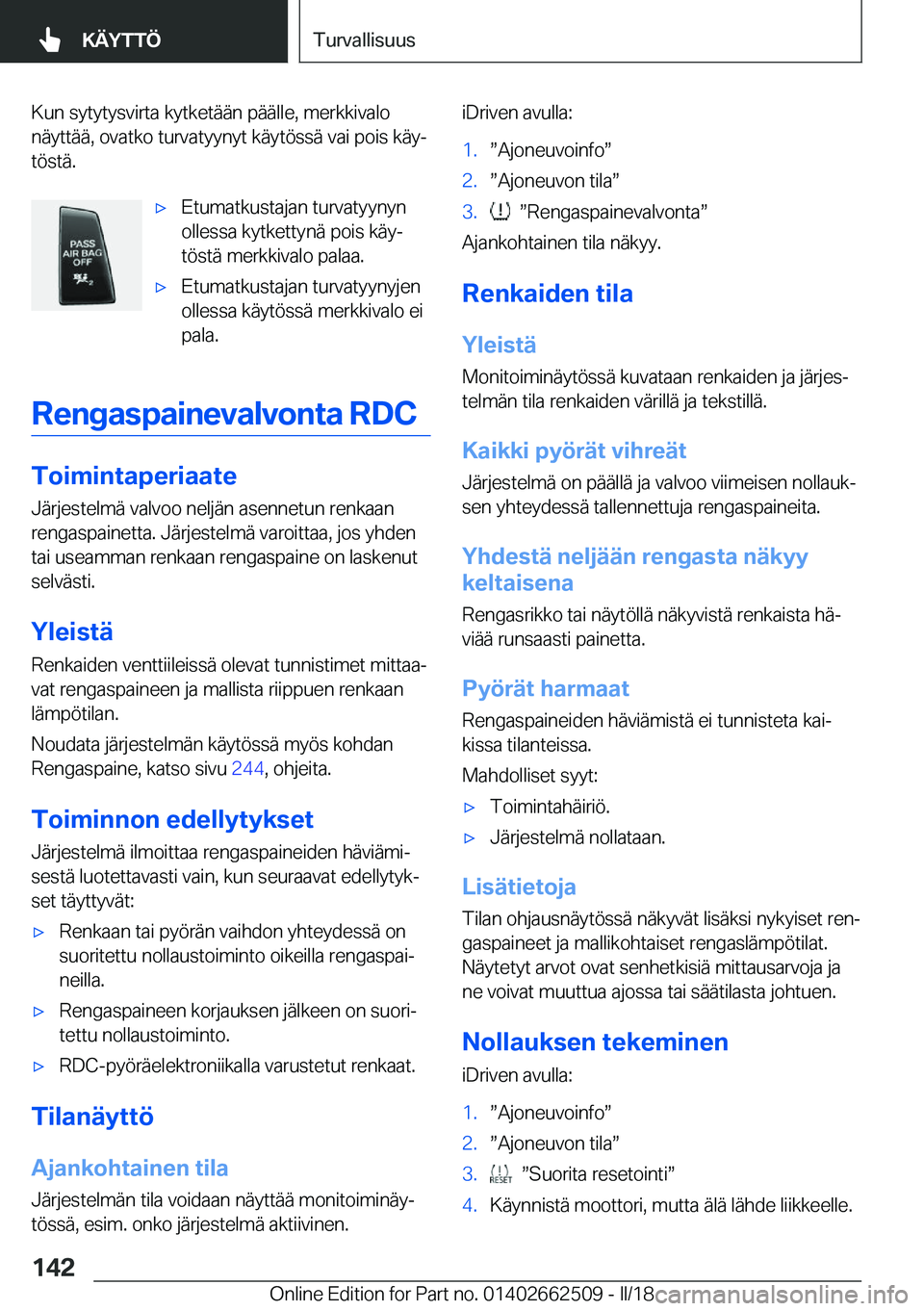 BMW X5 M 2018  Omistajan Käsikirja (in Finnish) �K�u�n� �s�y�t�y�t�y�s�v�i�r�t�a� �k�y�t�k�e�t�