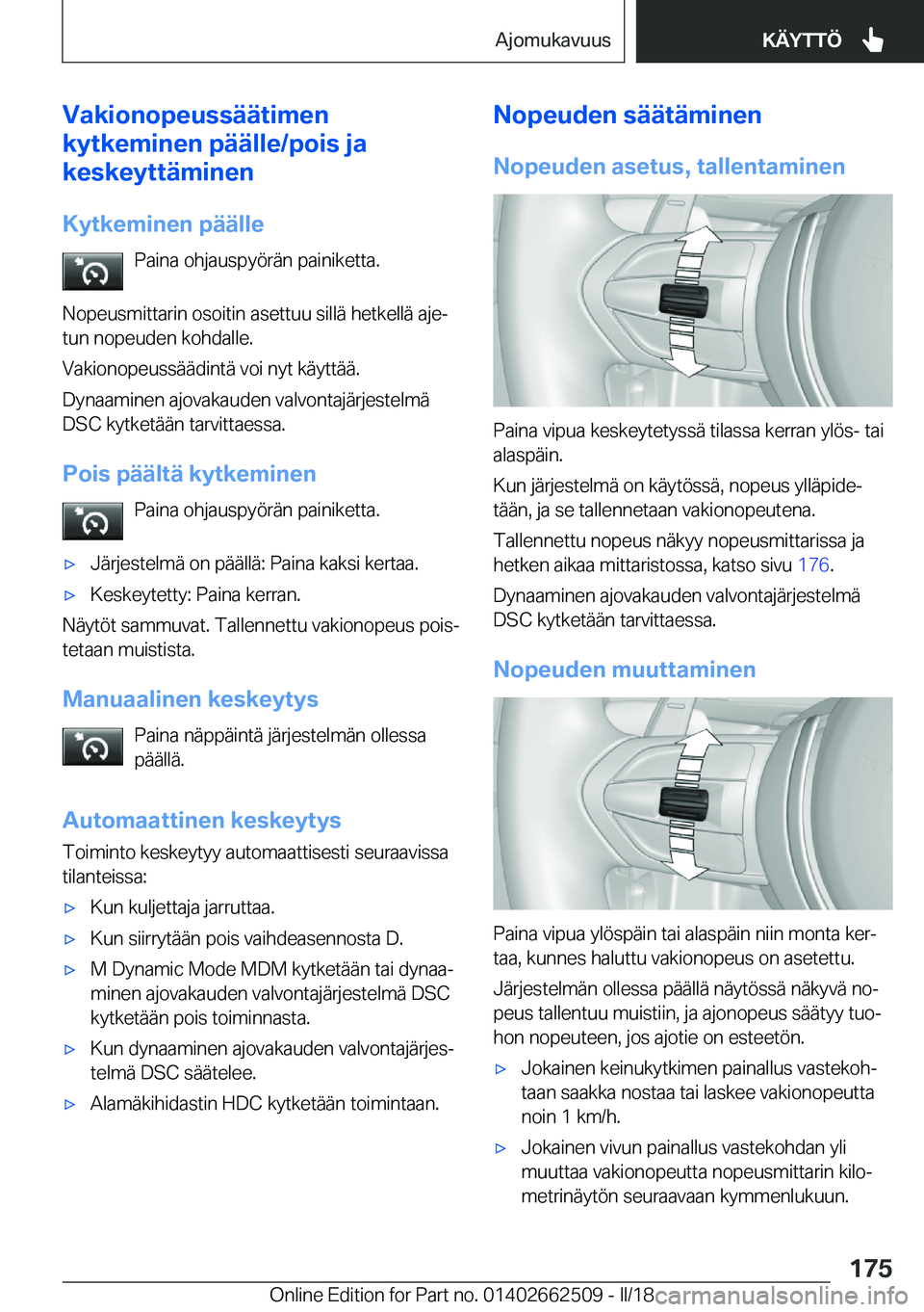 BMW X5 M 2018  Omistajan Käsikirja (in Finnish) �V�a�k�i�o�n�o�p�e�u�s�s�