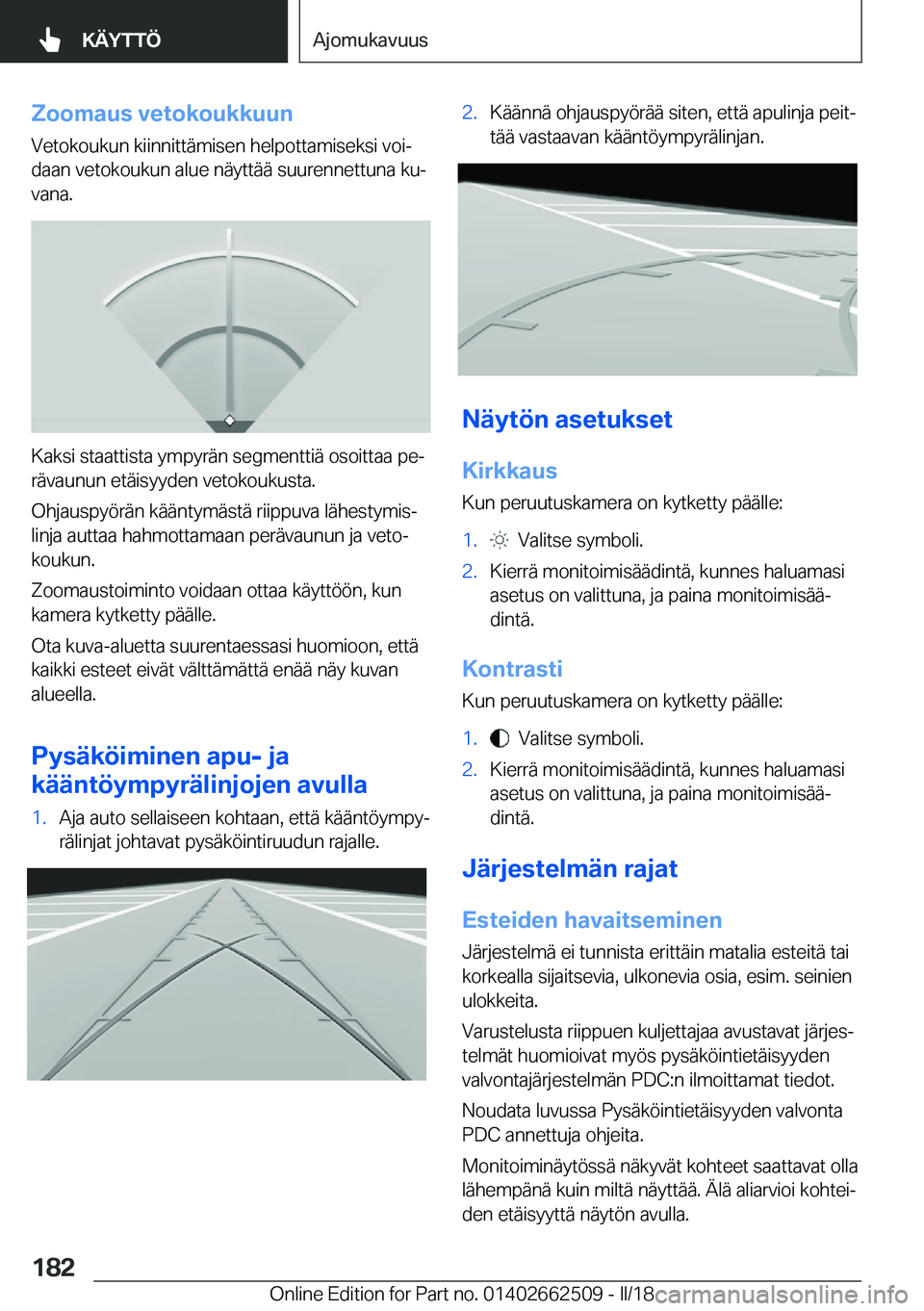 BMW X5 M 2018  Omistajan Käsikirja (in Finnish) �Z�o�o�m�a�u�s��v�e�t�o�k�o�u�k�k�u�u�n
�V�e�t�o�k�o�u�k�u�n� �k�i�i�n�n�i�t�t�