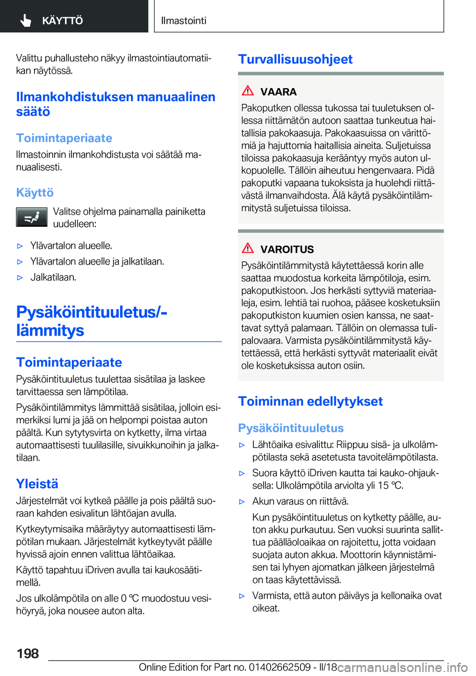 BMW X5 M 2018  Omistajan Käsikirja (in Finnish) �V�a�l�i�t�t�u� �p�u�h�a�l�l�u�s�t�e�h�o� �n�