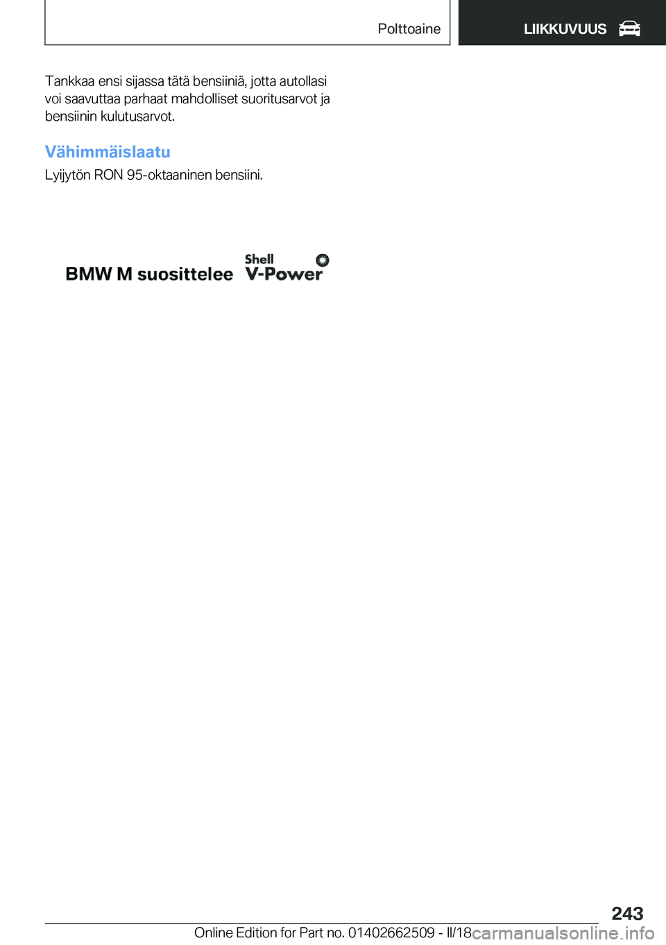 BMW X5 M 2018  Omistajan Käsikirja (in Finnish) �T�a�n�k�k�a�a� �e�n�s�i� �s�i�j�a�s�s�a� �t�
