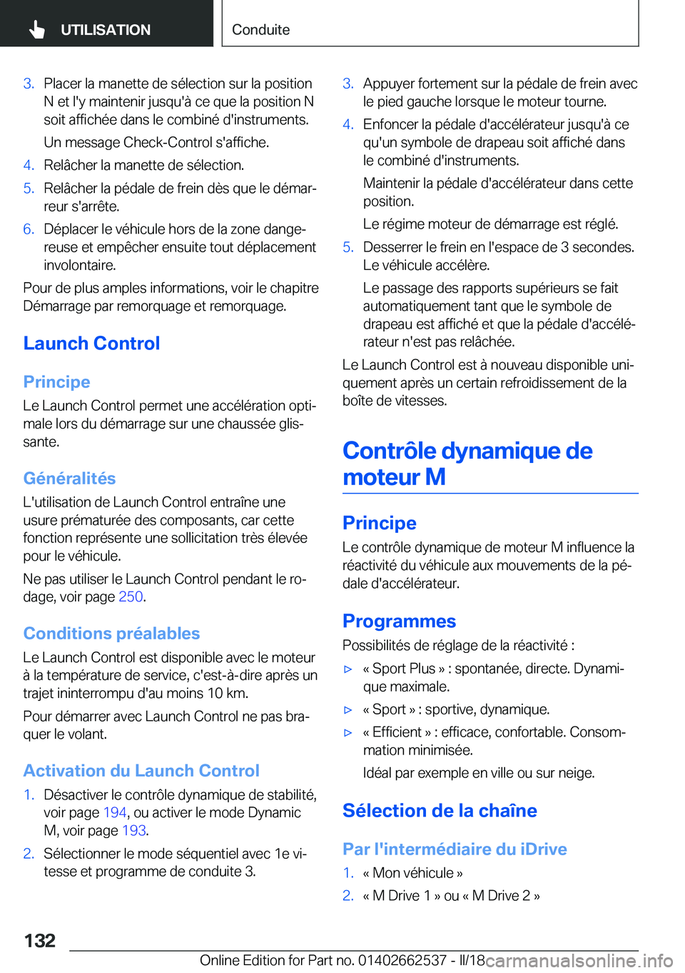 BMW X5 M 2018  Notices Demploi (in French) �3�.�P�l�a�c�e�r� �l�a� �m�a�n�e�t�t�e� �d�e� �s�é�l�e�c�t�i�o�n� �s�u�r� �l�a� �p�o�s�i�t�i�o�n�N� �e�t� �l�'�y� �m�a�i�n�t�e�n�i�r� �j�u�s�q�u�'�