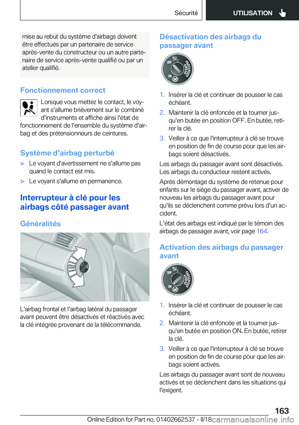 BMW X5 M 2018  Notices Demploi (in French) �m�i�s�e� �a�u� �r�e�b�u�t� �d�u� �s�y�s�t�è�m�e� �d�'�a�i�r�b�a�g�s� �d�o�i�v�e�n�t
�ê�t�r�e� �e�f�f�e�c�t�u�é�s� �p�a�r� �u�n� �p�a�r�t�e�n�a�i�r�e� �d�e� �s�e�r�v�i�c�e �a�p�r�è�s�-�v�e�n�t