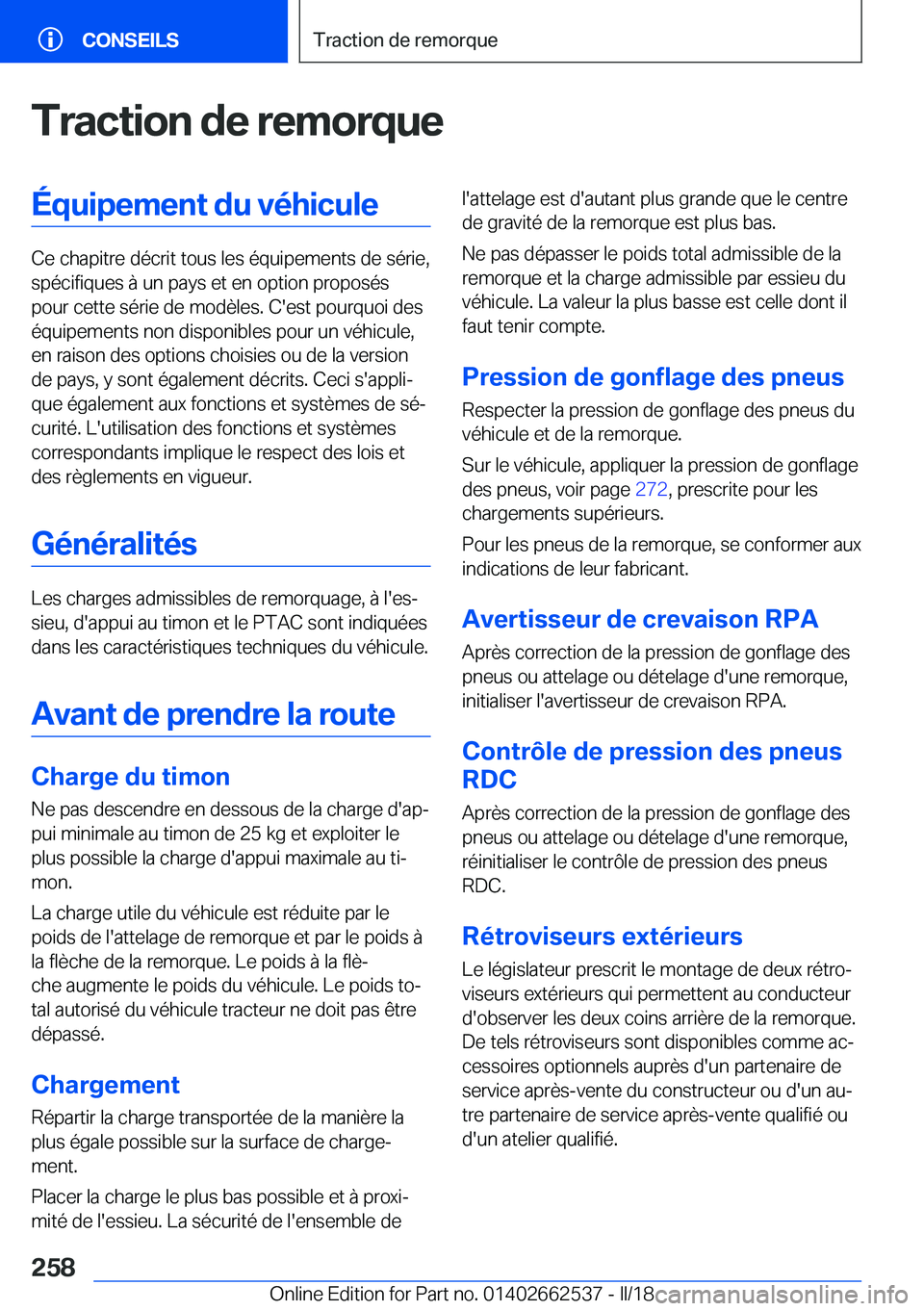 BMW X5 M 2018  Notices Demploi (in French) �T�r�a�c�t�i�o�n��d�e��r�e�m�o�r�q�u�e�É�q�u�i�p�e�m�e�n�t��d�u��v�é�h�i�c�u�l�e
�C�e� �c�h�a�p�i�t�r�e� �d�é�c�r�i�t� �t�o�u�s� �l�e�s� �é�q�u�i�p�e�m�e�n�t�s� �d�e� �s�é�r�i�e�,�s�p�é�c�i�