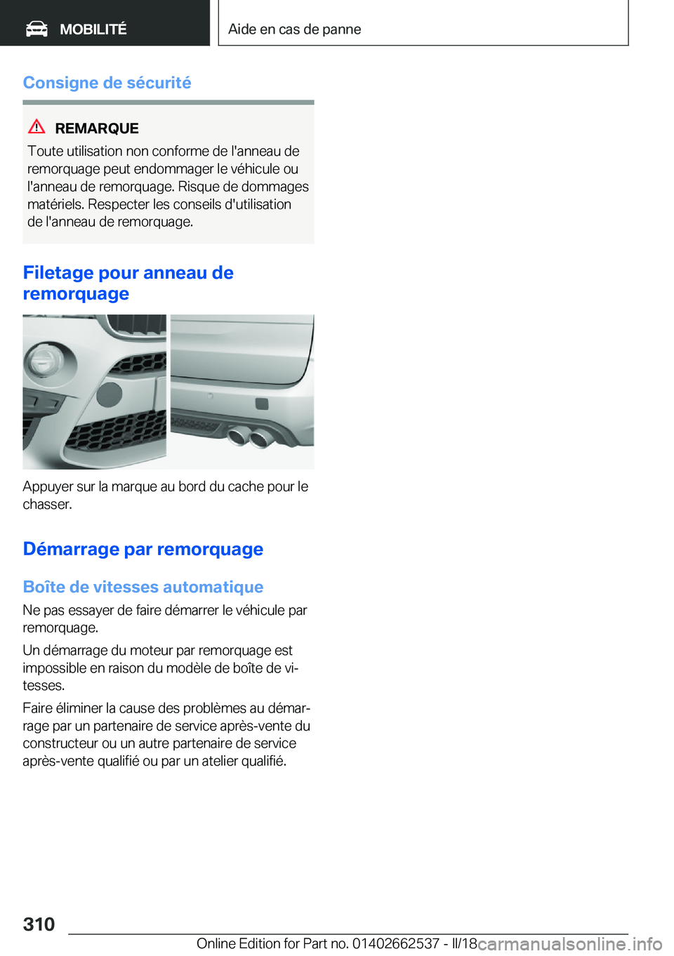 BMW X5 M 2018  Notices Demploi (in French) �C�o�n�s�i�g�n�e��d�e��s�é�c�u�r�i�t�é
�R�E�M�A�R�Q�U�E
�T�o�u�t�e� �u�t�i�l�i�s�a�t�i�o�n� �n�o�n� �c�o�n�f�o�r�m�e� �d�e� �l�'�a�n�n�e�a�u� �d�e �r�e�m�o�r�q�u�a�g�e� �p�e�u�t� �e�n�d�o�m�m�