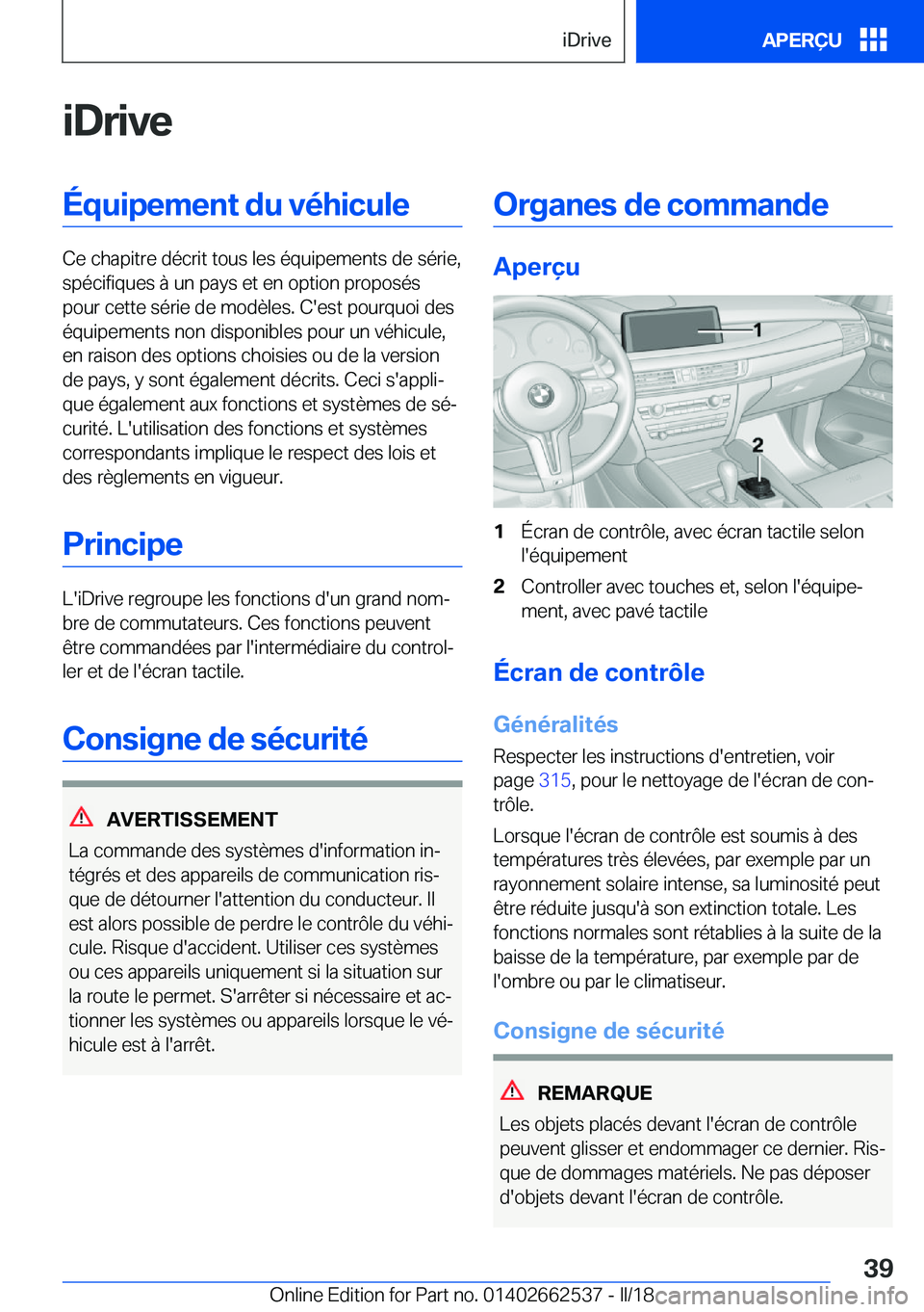 BMW X5 M 2018  Notices Demploi (in French) �i�D�r�i�v�e�É�q�u�i�p�e�m�e�n�t��d�u��v�é�h�i�c�u�l�e
�C�e� �c�h�a�p�i�t�r�e� �d�é�c�r�i�t� �t�o�u�s� �l�e�s� �é�q�u�i�p�e�m�e�n�t�s� �d�e� �s�é�r�i�e�,�s�p�é�c�i�f�i�q�u�e�s� �