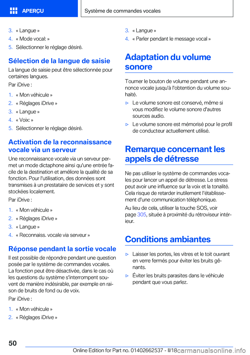 BMW X5 M 2018  Notices Demploi (in French) �3�.�k� �L�a�n�g�u�e� �{�4�.�k� �M�o�d�e� �v�o�c�a�l�:� �{�5�.�S�é�l�e�c�t�i�o�n�n�e�r� �l�e� �r�é�g�l�a�g�e� �d�é�s�i�r�é�.
�S�é�l�e�c�t�i�o�n��d�e��l�a��l�a�n�g�u�e��d�e��s�a�i�s�i�e
�L�a�