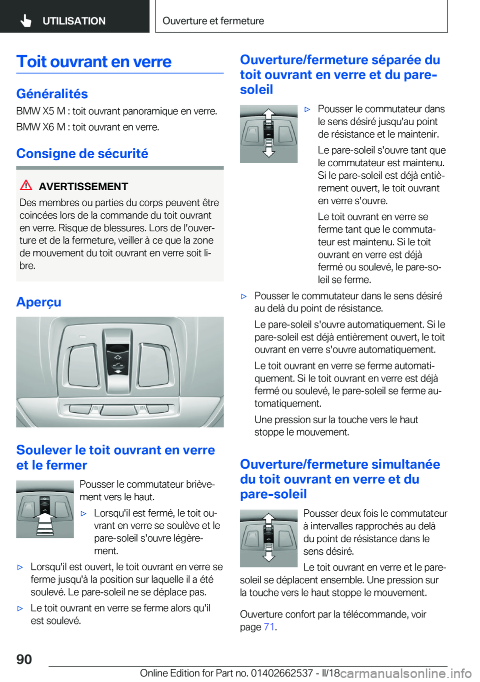 BMW X5 M 2018  Notices Demploi (in French) �T�o�i�t��o�u�v�r�a�n�t��e�n��v�e�r�r�e
�G�é�n�é�r�a�l�i�t�é�s
�B�M�W� �X�5� �M� �:� �t�o�i�t� �o�u�v�r�a�n�t� �p�a�n�o�r�a�m�i�q�u�e� �e�n� �v�e�r�r�e�.
�B�M�W� �X�6� �M� �:� �t�o�i�t� �o�u�v�r