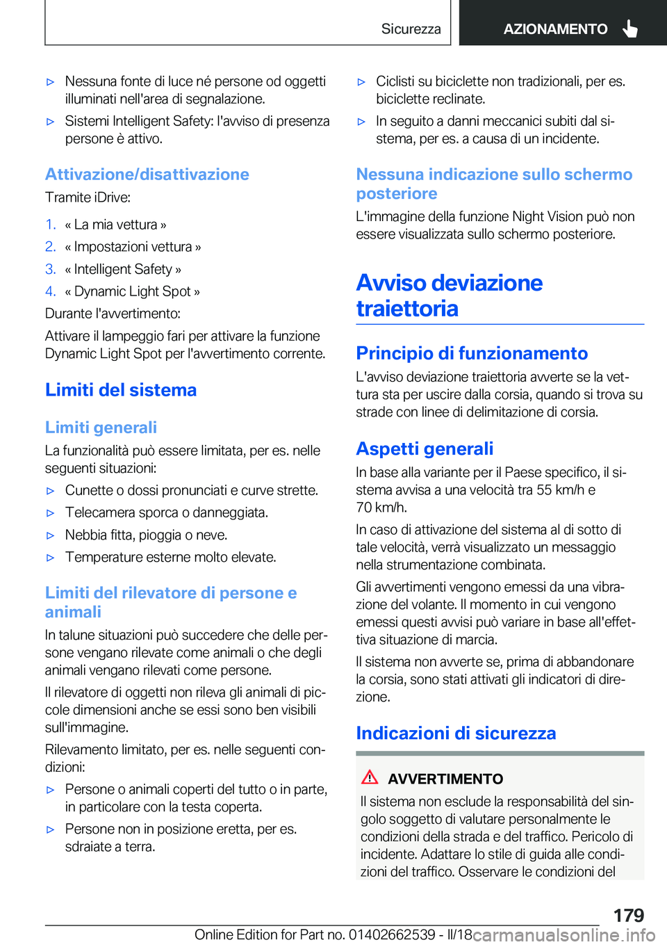 BMW X5 M 2018  Libretti Di Uso E manutenzione (in Italian) 'x�N�e�s�s�u�n�a� �f�o�n�t�e� �d�i� �l�u�c�e� �n�é� �p�e�r�s�o�n�e� �o�d� �o�g�g�e�t�t�i�i�l�l�u�m�i�n�a�t�i� �n�e�l�l�'�a�r�e�a� �d�i� �s�e�g�n�a�l�a�z�i�o�n�e�.'x�S�i�s�t�e�m�i� �I�n�t�