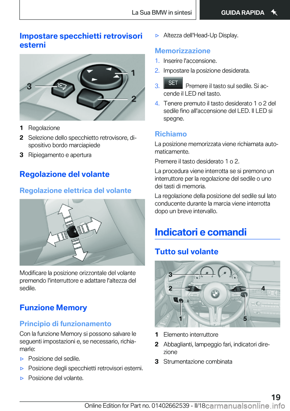 BMW X5 M 2018  Libretti Di Uso E manutenzione (in Italian) �I�m�p�o�s�t�a�r�e��s�p�e�c�c�h�i�e�t�t�i��r�e�t�r�o�v�i�s�o�r�i
�e�s�t�e�r�n�i�1�R�e�g�o�l�a�z�i�o�n�e�2�S�e�l�e�z�i�o�n�e� �d�e�l�l�o� �s�p�e�c�c�h�i�e�t�t�o� �r�e�t�r�o�v�i�s�o�r�e�,� �d�iª �s�