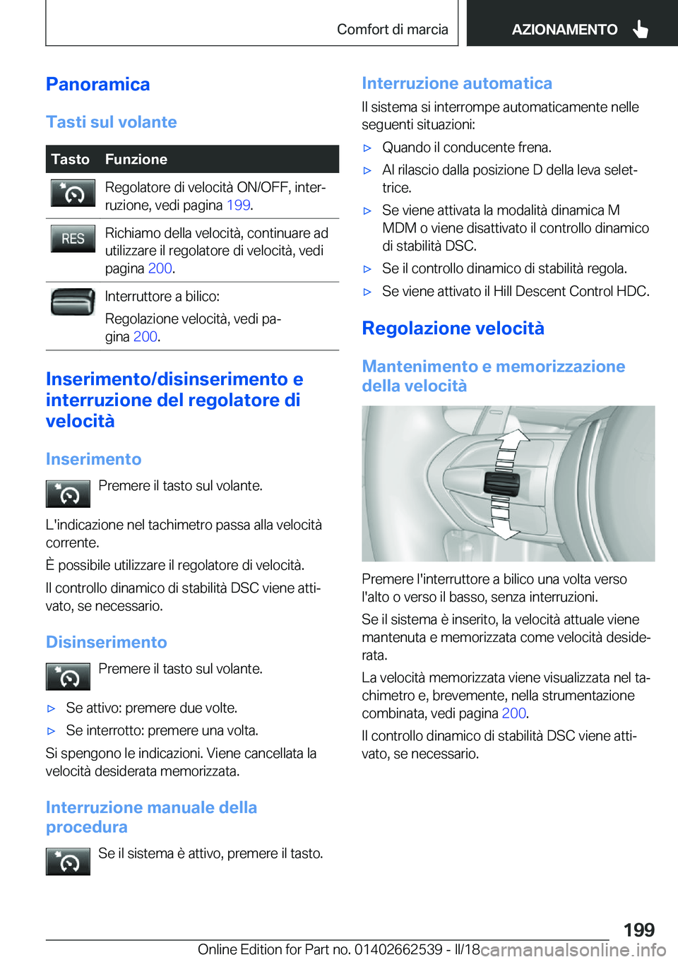 BMW X5 M 2018  Libretti Di Uso E manutenzione (in Italian) �P�a�n�o�r�a�m�i�c�a�T�a�s�t�i��s�u�l��v�o�l�a�n�t�e�T�a�s�t�o�F�u�n�z�i�o�n�e�R�e�g�o�l�a�t�o�r�e� �d�i� �v�e�l�o�c�i�t�
