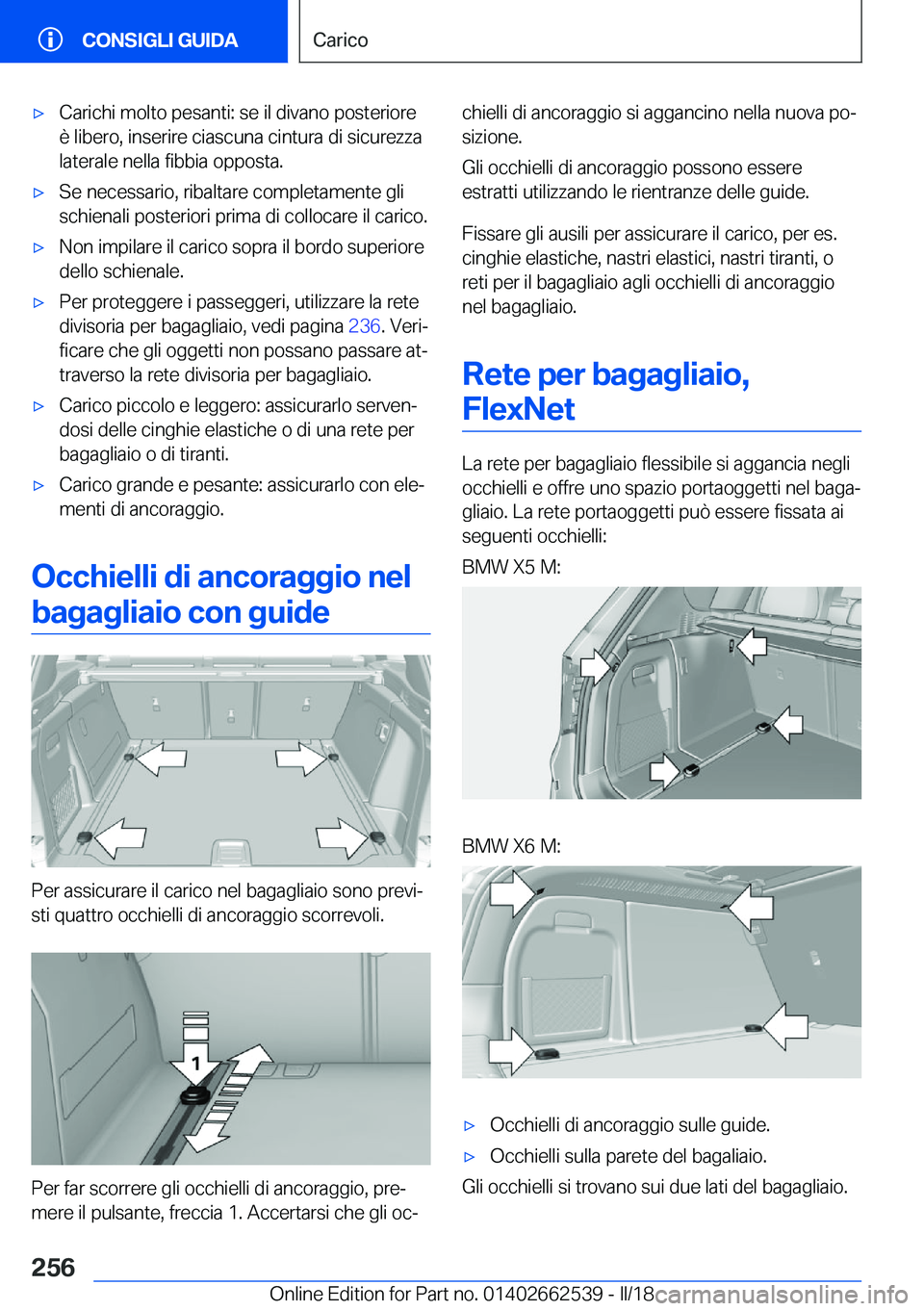 BMW X5 M 2018  Libretti Di Uso E manutenzione (in Italian) 'x�C�a�r�i�c�h�i� �m�o�l�t�o� �p�e�s�a�n�t�i�:� �s�e� �i�l� �d�i�v�a�n�o� �p�o�s�t�e�r�i�o�r�e
�è� �l�i�b�e�r�o�,� �i�n�s�e�r�i�r�e� �c�i�a�s�c�u�n�a� �c�i�n�t�u�r�a� �d�i� �s�i�c�u�r�e�z�z�a �l�