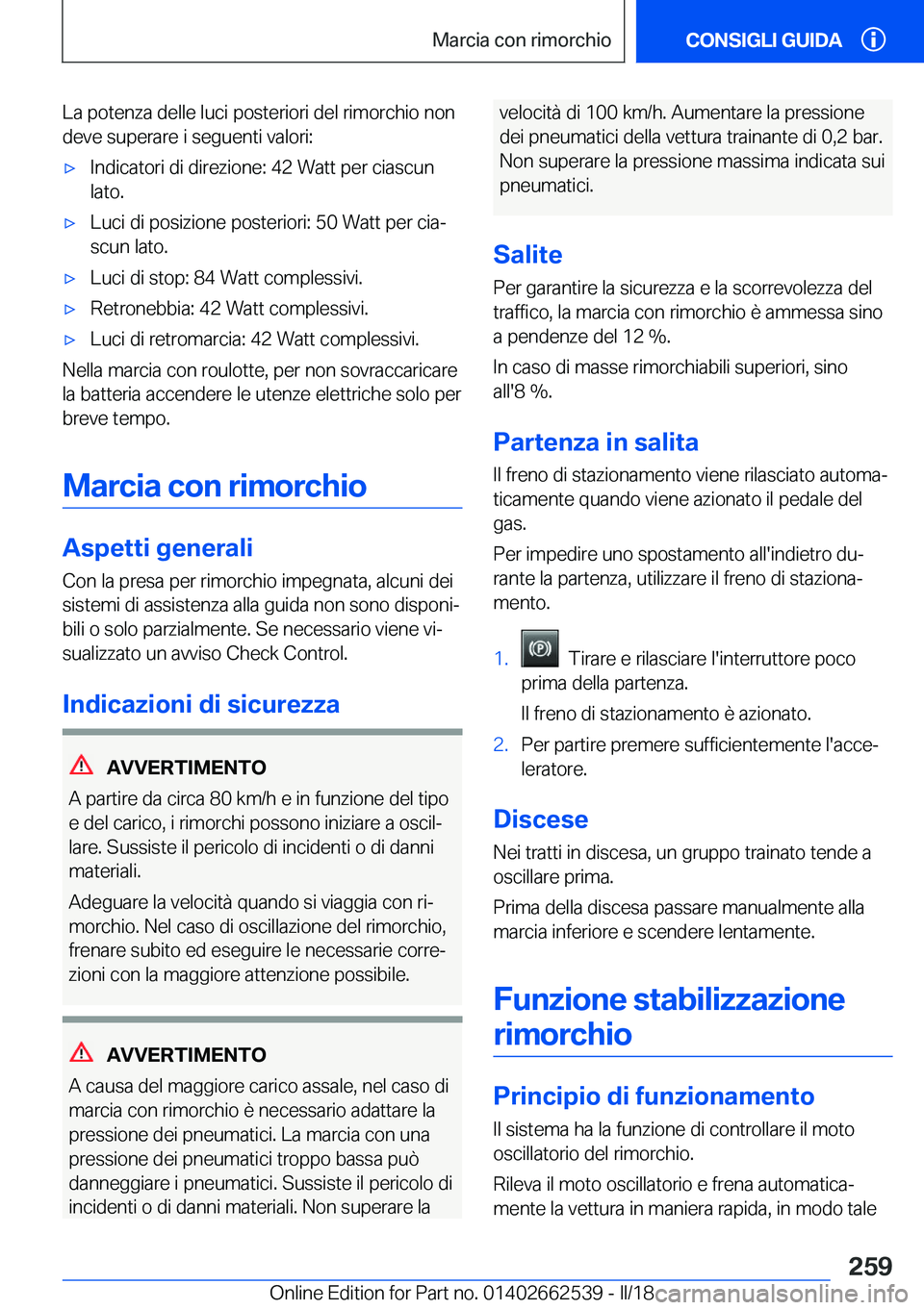 BMW X5 M 2018  Libretti Di Uso E manutenzione (in Italian) �L�a� �p�o�t�e�n�z�a� �d�e�l�l�e� �l�u�c�i� �p�o�s�t�e�r�i�o�r�i� �d�e�l� �r�i�m�o�r�c�h�i�o� �n�o�n�d�e�v�e� �s�u�p�e�r�a�r�e� �i� �s�e�g�u�e�n�t�i� �v�a�l�o�r�i�:'x�I�n�d�i�c�a�t�o�r�i� �d�i� �d