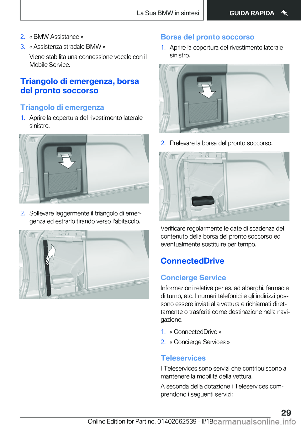 BMW X5 M 2018  Libretti Di Uso E manutenzione (in Italian) �2�.�«� �B�M�W� �A�s�s�i�s�t�a�n�c�e� �{�3�.�«� �A�s�s�i�s�t�e�n�z�a� �s�t�r�a�d�a�l�e� �B�M�W� �{
�V�i�e�n�e� �s�t�a�b�i�l�i�t�a� �u�n�a� �c�o�n�n�e�s�s�i�o�n�e� �v�o�c�a�l�e� �c�o�n� �i�l
�M�o�b�i