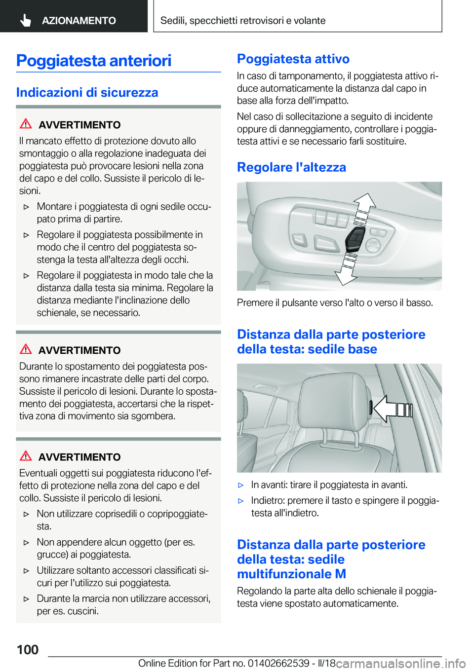 BMW X5 M 2018  Libretti Di Uso E manutenzione (in Italian) �P�o�g�g�i�a�t�e�s�t�a��a�n�t�e�r�i�o�r�i
�I�n�d�i�c�a�z�i�o�n�i��d�i��s�i�c�u�r�e�z�z�a
�A�V�V�E�R�T�I�M�E�N�T�O
�I�l� �m�a�n�c�a�t�o� �e�f�f�e�t�t�o� �d�i� �p�r�o�t�e�z�i�o�n�e� �d�o�v�u�t�o� �a�