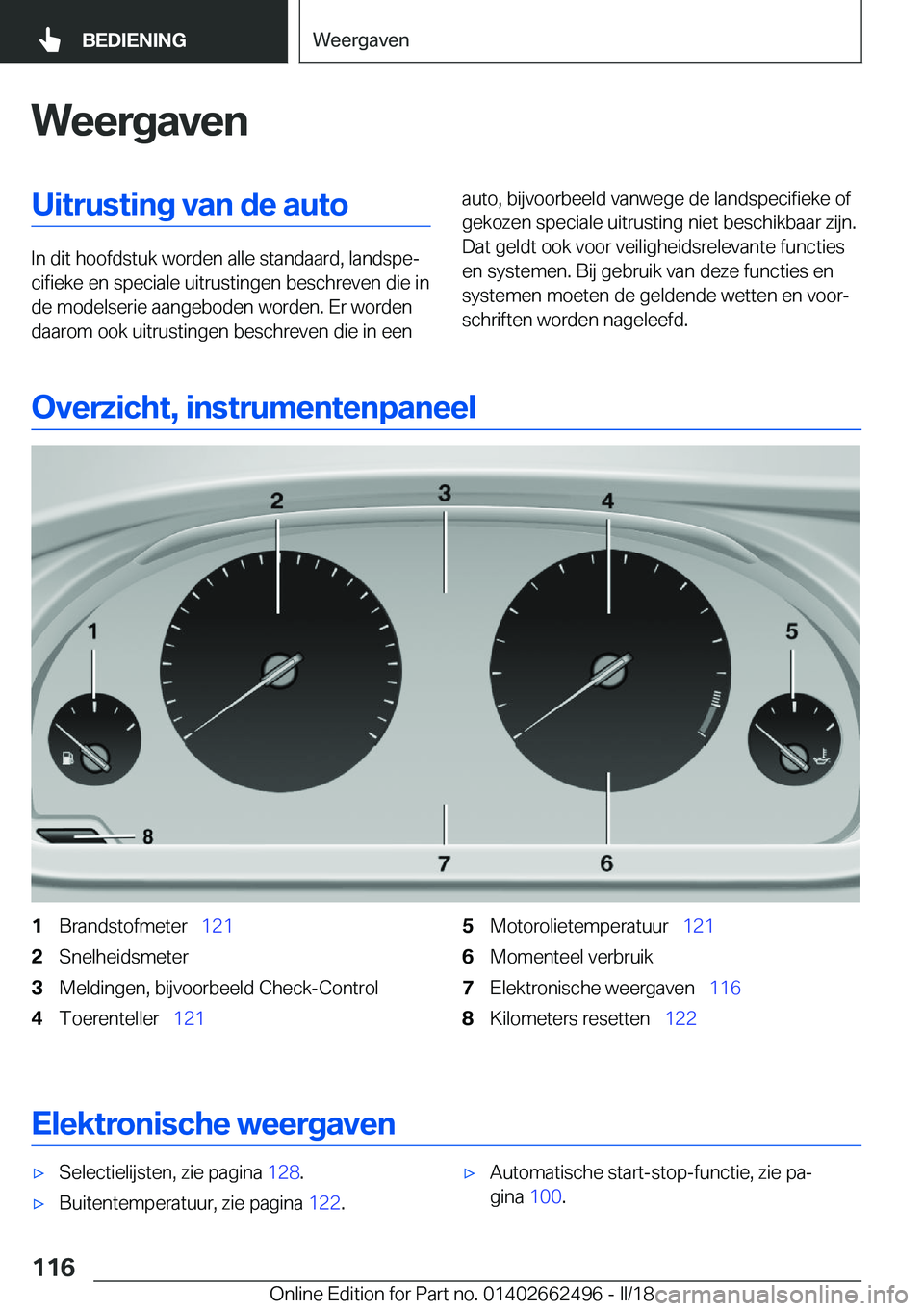 BMW X5 M 2018  Instructieboekjes (in Dutch) �W�e�e�r�g�a�v�e�n�U�i�t�r�u�s�t�i�n�g��v�a�n��d�e��a�u�t�o
�I�n� �d�i�t� �h�o�o�f�d�s�t�u�k� �w�o�r�d�e�n� �a�l�l�e� �s�t�a�n�d�a�a�r�d�,� �l�a�n�d�s�p�ej�c�i�f�i�e�k�e� �e�n� �s�p�e�c�i�a�l�e� �