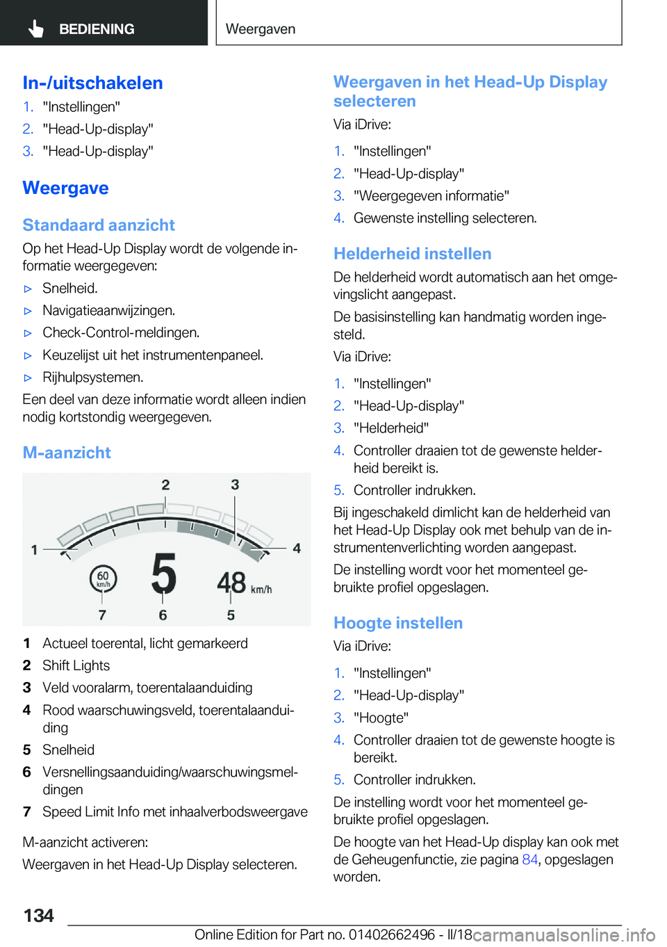 BMW X5 M 2018  Instructieboekjes (in Dutch) �I�n�-�/�u�i�t�s�c�h�a�k�e�l�e�n�1�.�"�I�n�s�t�e�l�l�i�n�g�e�n�"�2�.�"�H�e�a�d�-�U�p�-�d�i�s�p�l�a�y�"�3�.�"�H�e�a�d�-�U�p�-�d�i�s�p�l�a�y�"
�W�e�e�r�g�a�v�e�S�t�a�n�d�a�a�r�d�