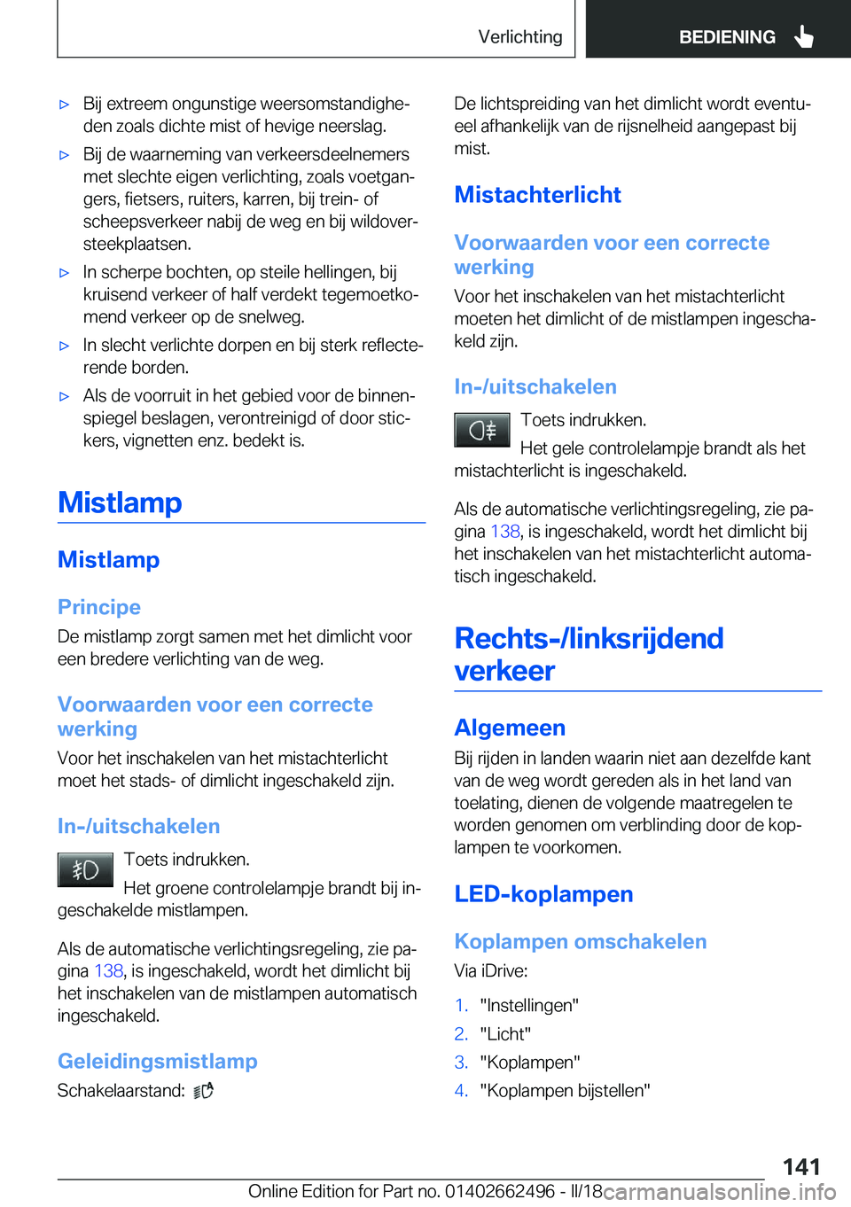 BMW X5 M 2018  Instructieboekjes (in Dutch) 'x�B�i�j� �e�x�t�r�e�e�m� �o�n�g�u�n�s�t�i�g�e� �w�e�e�r�s�o�m�s�t�a�n�d�i�g�h�ej�d�e�n� �z�o�a�l�s� �d�i�c�h�t�e� �m�i�s�t� �o�f� �h�e�v�i�g�e� �n�e�e�r�s�l�a�g�.'x�B�i�j� �d�e� �w�a�a�r�n�e