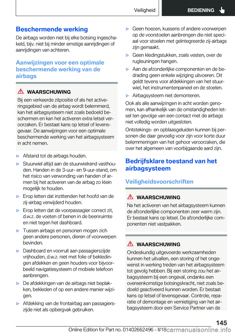 BMW X5 M 2018  Instructieboekjes (in Dutch) �B�e�s�c�h�e�r�m�e�n�d�e��w�e�r�k�i�n�g�D�e� �a�i�r�b�a�g�s� �w�o�r�d�e�n� �n�i�e�t� �b�i�j� �e�l�k�e� �b�o�t�s�i�n�g� �i�n�g�e�s�c�h�aj
�k�e�l�d�,� �b�i�j�v�.� �n�i�e�t� �b�i�j� �m�i�n�d�e�r� �e�r�