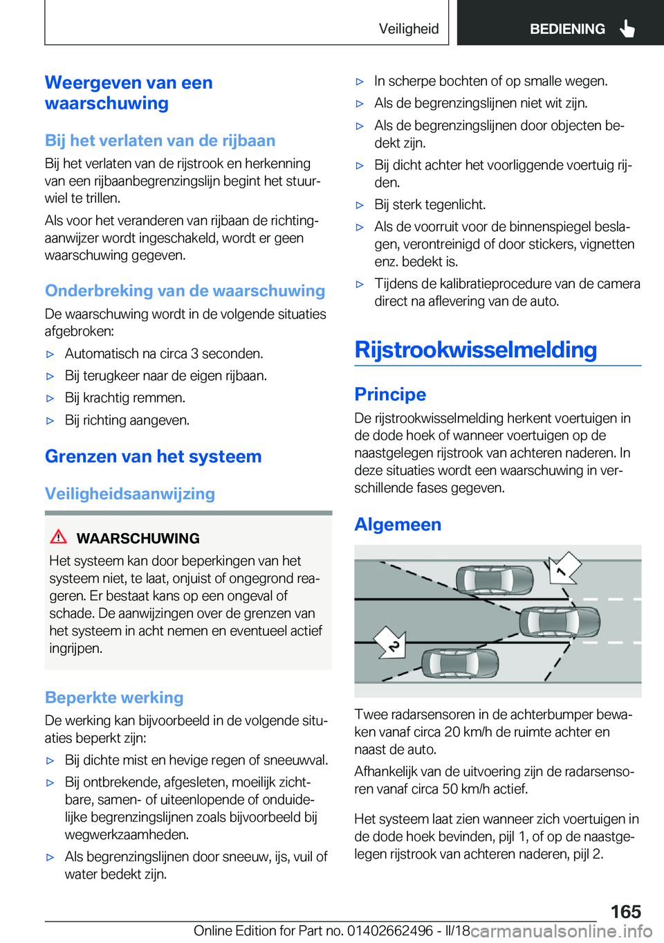 BMW X5 M 2018  Instructieboekjes (in Dutch) �W�e�e�r�g�e�v�e�n��v�a�n��e�e�n
�w�a�a�r�s�c�h�u�w�i�n�g
�B�i�j��h�e�t��v�e�r�l�a�t�e�n��v�a�n��d�e��r�i�j�b�a�a�n
�B�i�j� �h�e�t� �v�e�r�l�a�t�e�n� �v�a�n� �d�e� �r�i�j�s�t�r�o�o�k� �e�n� �h�