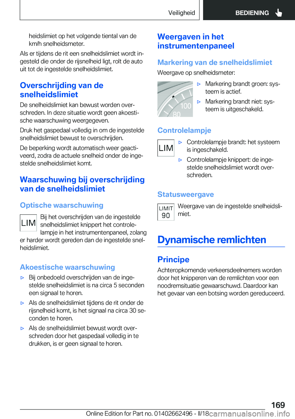 BMW X5 M 2018  Instructieboekjes (in Dutch) �h�e�i�d�s�l�i�m�i�e�t� �o�p� �h�e�t� �v�o�l�g�e�n�d�e� �t�i�e�n�t�a�l� �v�a�n� �d�e�k�m�/�h� �s�n�e�l�h�e�i�d�s�m�e�t�e�r�.
�A�l�s� �e�r� �t�i�j�d�e�n�s� �d�e� �r�i�t� �e�e�n� �s�n�e�l�h�e�i�d�s�l�i�