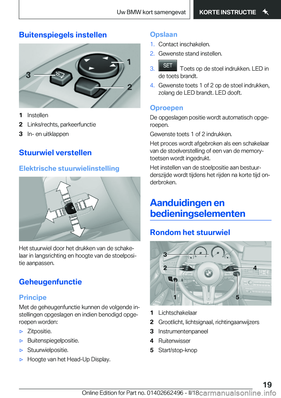 BMW X5 M 2018  Instructieboekjes (in Dutch) �B�u�i�t�e�n�s�p�i�e�g�e�l�s��i�n�s�t�e�l�l�e�n�1�I�n�s�t�e�l�l�e�n�2�L�i�n�k�s�/�r�e�c�h�t�s�,� �p�a�r�k�e�e�r�f�u�n�c�t�i�e�3�I�n�-� �e�n� �u�i�t�k�l�a�p�p�e�n
�S�t�u�u�r�w�i�e�l��v�e�r�s�t�e�l�l�