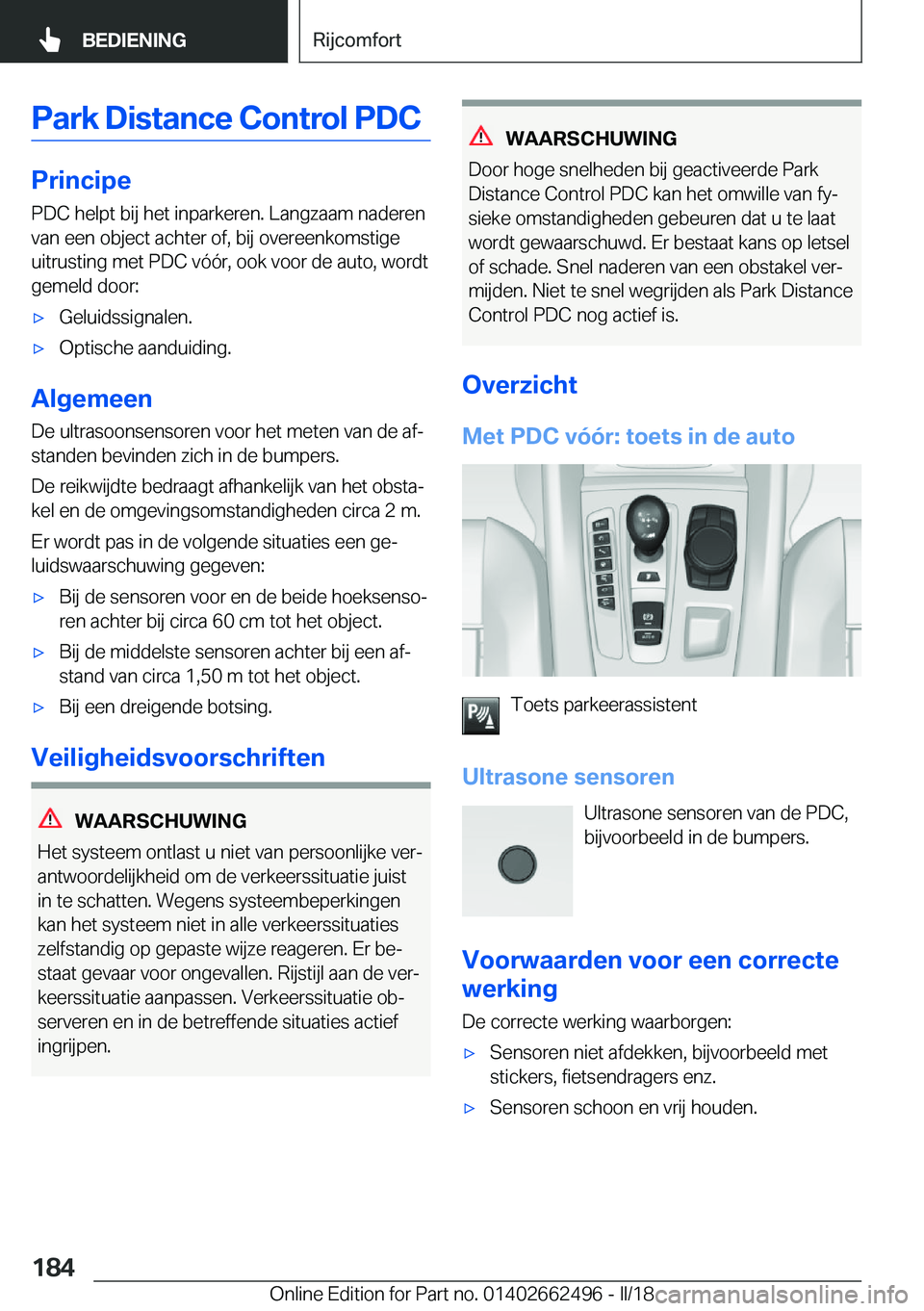 BMW X5 M 2018  Instructieboekjes (in Dutch) �P�a�r�k��D�i�s�t�a�n�c�e��C�o�n�t�r�o�l��P�D�C
�P�r�i�n�c�i�p�e�P�D�C� �h�e�l�p�t� �b�i�j� �h�e�t� �i�n�p�a�r�k�e�r�e�n�.� �L�a�n�g�z�a�a�m� �n�a�d�e�r�e�n
�v�a�n� �e�e�n� �o�b�j�e�c�t� �a�c�h�t�e