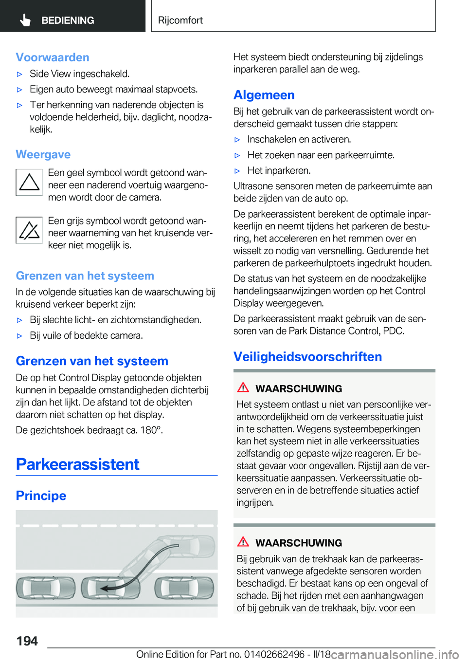 BMW X5 M 2018  Instructieboekjes (in Dutch) �V�o�o�r�w�a�a�r�d�e�n'x�S�i�d�e� �V�i�e�w� �i�n�g�e�s�c�h�a�k�e�l�d�.'x�E�i�g�e�n� �a�u�t�o� �b�e�w�e�e�g�t� �m�a�x�i�m�a�a�l� �s�t�a�p�v�o�e�t�s�.'x�T�e�r� �h�e�r�k�e�n�n�i�n�g� �v�a�n� 
