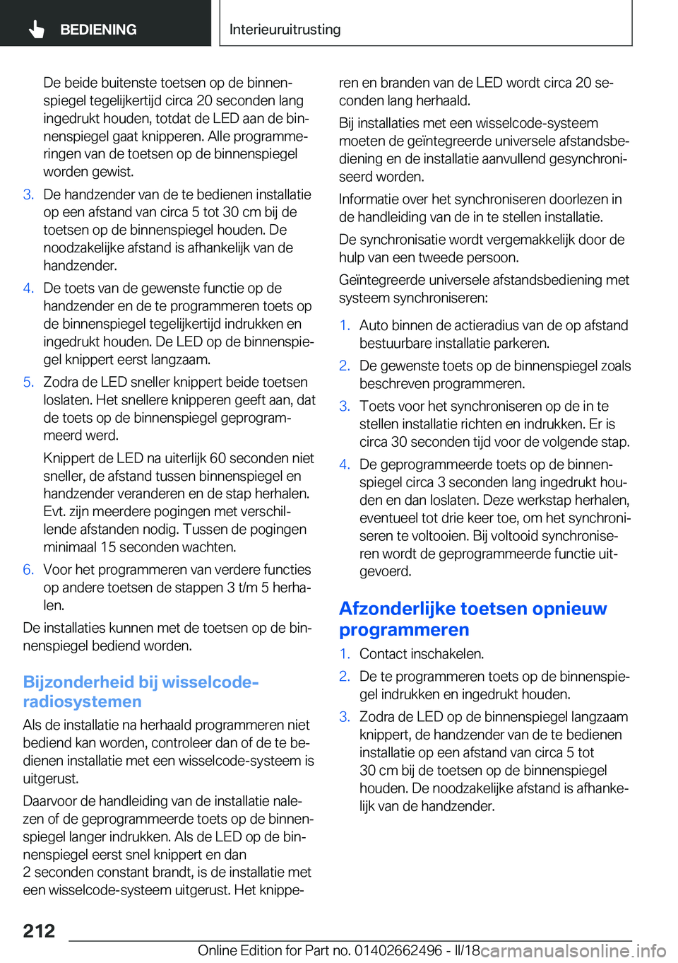 BMW X5 M 2018  Instructieboekjes (in Dutch) �D�e� �b�e�i�d�e� �b�u�i�t�e�n�s�t�e� �t�o�e�t�s�e�n� �o�p� �d�e� �b�i�n�n�e�nj
�s�p�i�e�g�e�l� �t�e�g�e�l�i�j�k�e�r�t�i�j�d� �c�i�r�c�a� �2�0� �s�e�c�o�n�d�e�n� �l�a�n�g
�i�n�g�e�d�r�u�k�t� �h�o�u�d