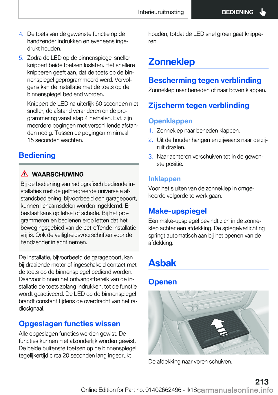 BMW X5 M 2018  Instructieboekjes (in Dutch) �4�.�D�e� �t�o�e�t�s� �v�a�n� �d�e� �g�e�w�e�n�s�t�e� �f�u�n�c�t�i�e� �o�p� �d�e
�h�a�n�d�z�e�n�d�e�r� �i�n�d�r�u�k�k�e�n� �e�n� �e�v�e�n�e�e�n�s� �i�n�g�ej
�d�r�u�k�t� �h�o�u�d�e�n�.�5�.�Z�o�d�r�a� 