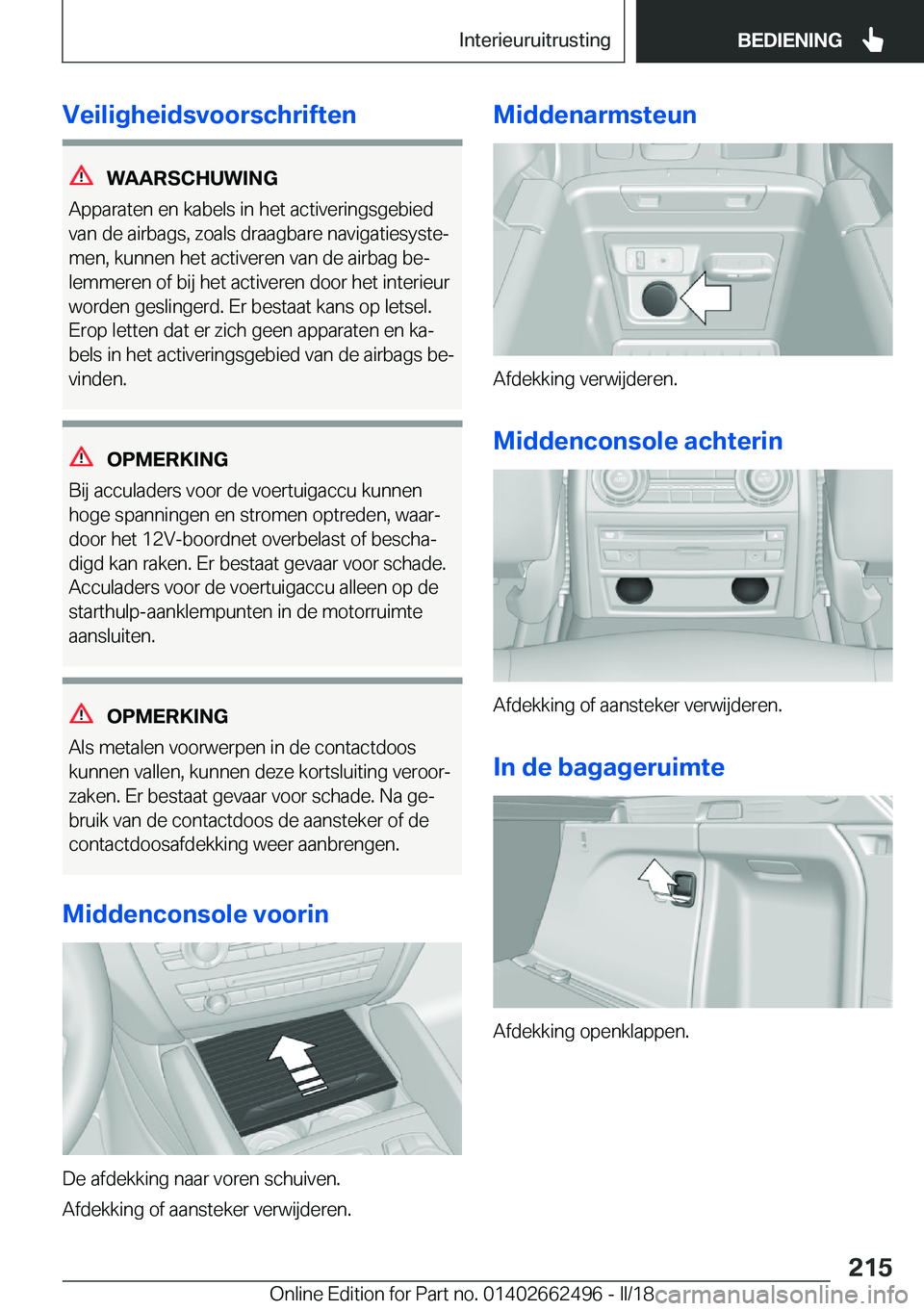 BMW X5 M 2018  Instructieboekjes (in Dutch) �V�e�i�l�i�g�h�e�i�d�s�v�o�o�r�s�c�h�r�i�f�t�e�n
�W�A�A�R�S�C�H�U�W�I�N�G
�A�p�p�a�r�a�t�e�n� �e�n� �k�a�b�e�l�s� �i�n� �h�e�t� �a�c�t�i�v�e�r�i�n�g�s�g�e�b�i�e�d
�v�a�n� �d�e� �a�i�r�b�a�g�s�,� �z�o�