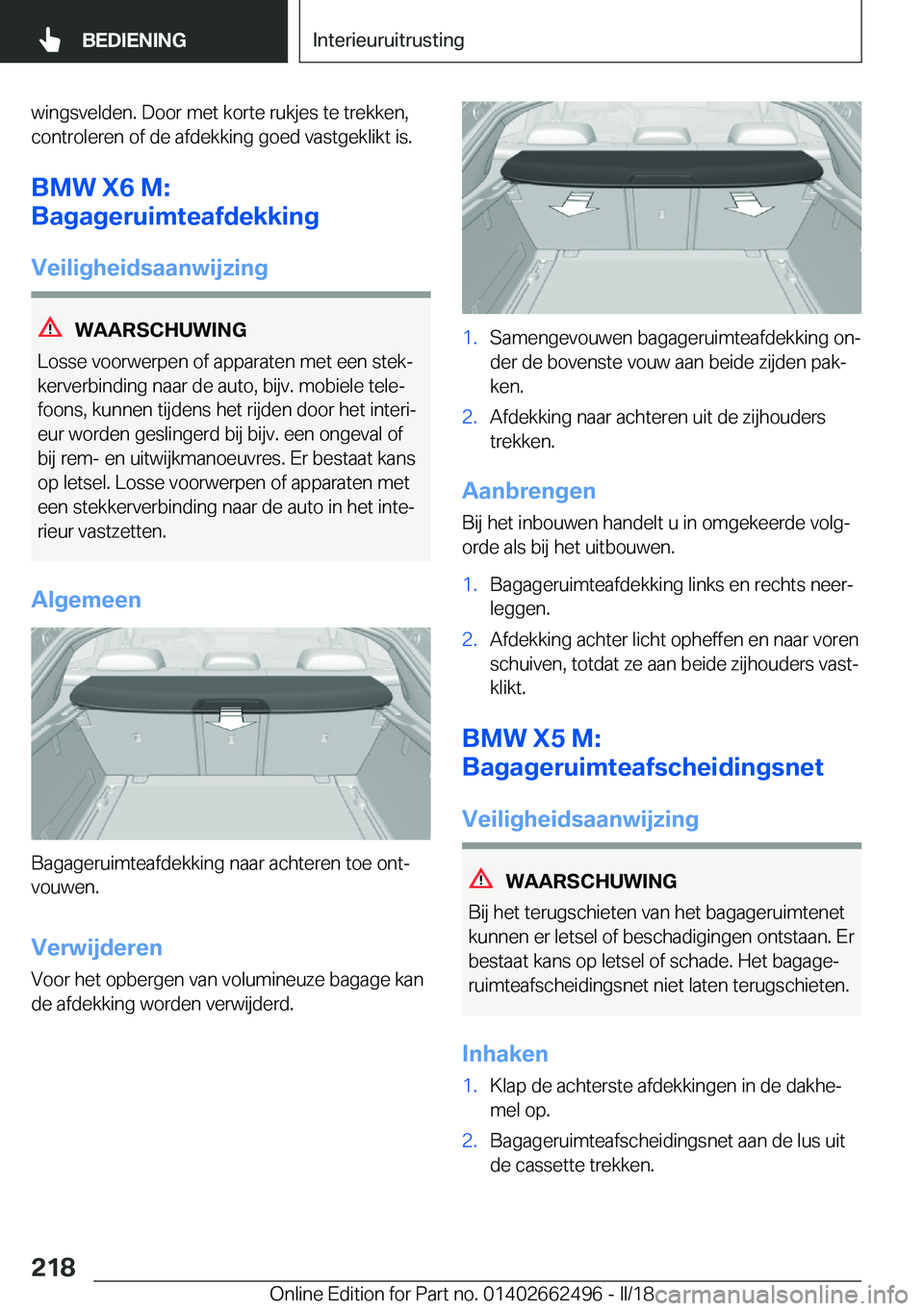 BMW X5 M 2018  Instructieboekjes (in Dutch) �w�i�n�g�s�v�e�l�d�e�n�.� �D�o�o�r� �m�e�t� �k�o�r�t�e� �r�u�k�j�e�s� �t�e� �t�r�e�k�k�e�n�,
�c�o�n�t�r�o�l�e�r�e�n� �o�f� �d�e� �a�f�d�e�k�k�i�n�g� �g�o�e�d� �v�a�s�t�g�e�k�l�i�k�t� �i�s�.
�B�M�W��X