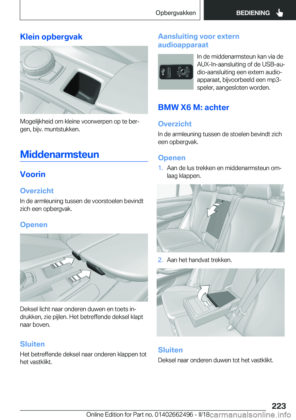 BMW X5 M 2018  Instructieboekjes (in Dutch) �K�l�e�i�n��o�p�b�e�r�g�v�a�k
�M�o�g�e�l�i�j�k�h�e�i�d� �o�m� �k�l�e�i�n�e� �v�o�o�r�w�e�r�p�e�n� �o�p� �t�e� �b�e�rj�g�e�n�,� �b�i�j�v�.� �m�u�n�t�s�t�u�k�k�e�n�.
�M�i�d�d�e�n�a�r�m�s�t�e�u�n
�V�o�