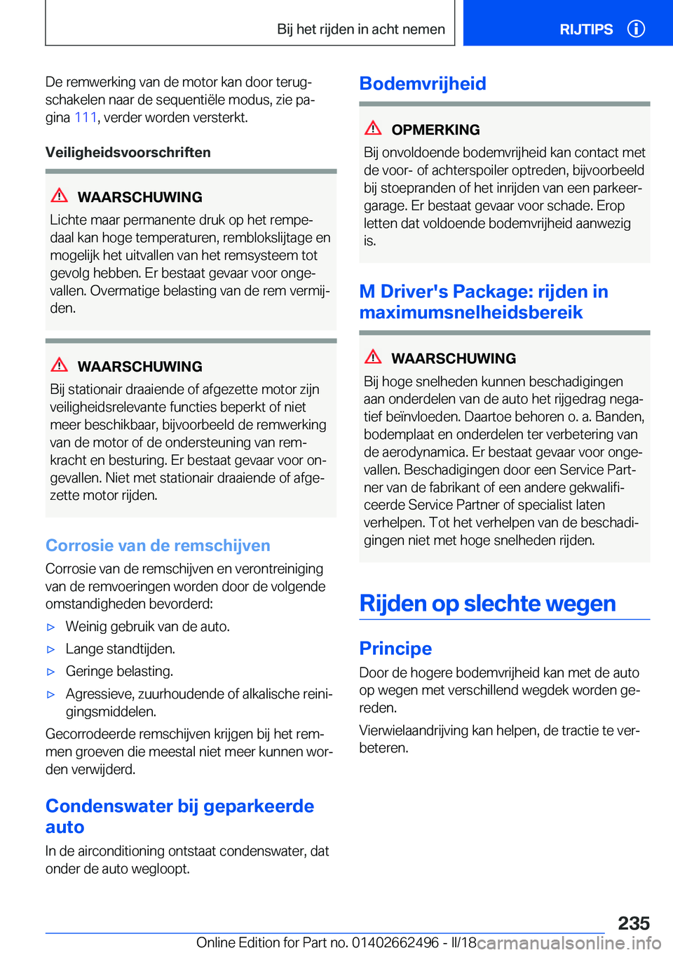 BMW X5 M 2018  Instructieboekjes (in Dutch) �D�e� �r�e�m�w�e�r�k�i�n�g� �v�a�n� �d�e� �m�o�t�o�r� �k�a�n� �d�o�o�r� �t�e�r�u�gj�s�c�h�a�k�e�l�e�n� �n�a�a�r� �d�e� �s�e�q�u�e�n�t�i�ë�l�e� �m�o�d�u�s�,� �z�i�e� �p�aj
�g�i�n�a�  �1�1�1�,� �v�e�