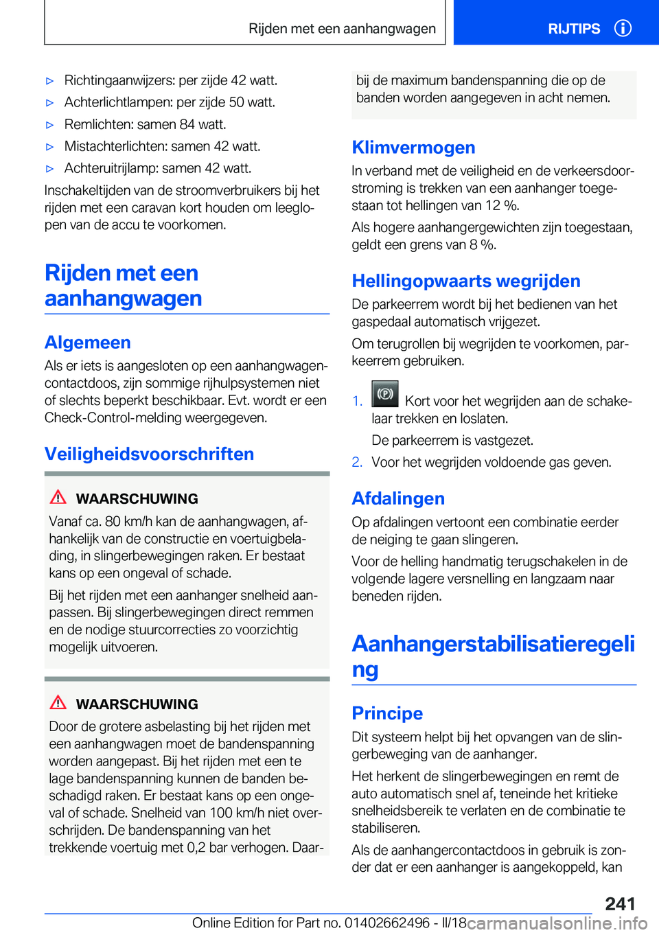 BMW X5 M 2018  Instructieboekjes (in Dutch) 'x�R�i�c�h�t�i�n�g�a�a�n�w�i�j�z�e�r�s�:� �p�e�r� �z�i�j�d�e� �4�2� �w�a�t�t�.'x�A�c�h�t�e�r�l�i�c�h�t�l�a�m�p�e�n�:� �p�e�r� �z�i�j�d�e� �5�0� �w�a�t�t�.'x�R�e�m�l�i�c�h�t�e�n�:� �s�a�m�e