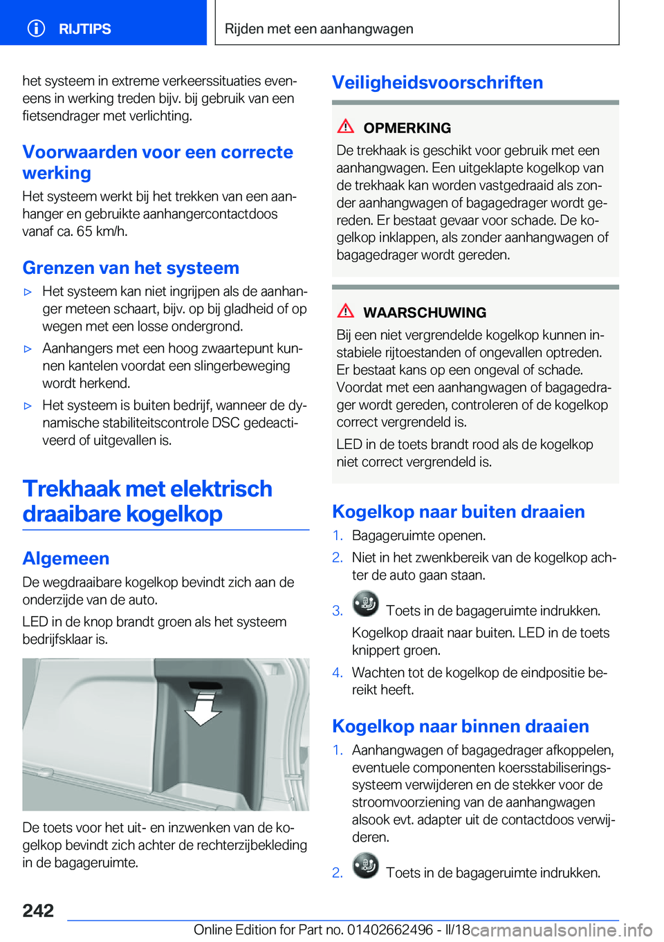 BMW X5 M 2018  Instructieboekjes (in Dutch) �h�e�t� �s�y�s�t�e�e�m� �i�n� �e�x�t�r�e�m�e� �v�e�r�k�e�e�r�s�s�i�t�u�a�t�i�e�s� �e�v�e�nj
�e�e�n�s� �i�n� �w�e�r�k�i�n�g� �t�r�e�d�e�n� �b�i�j�v�.� �b�i�j� �g�e�b�r�u�i�k� �v�a�n� �e�e�n
�f�i�e�t�s