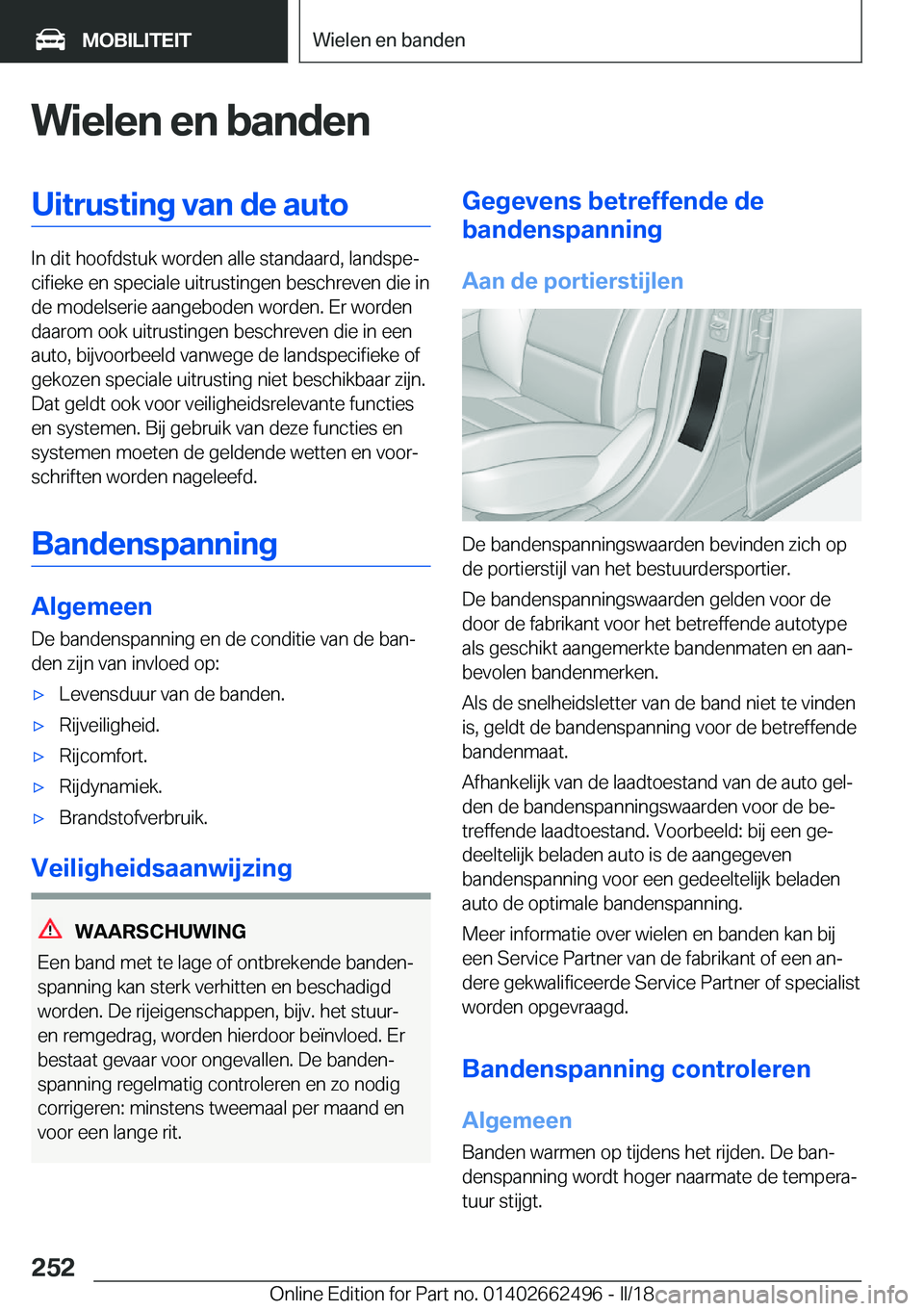 BMW X5 M 2018  Instructieboekjes (in Dutch) �W�i�e�l�e�n��e�n��b�a�n�d�e�n�U�i�t�r�u�s�t�i�n�g��v�a�n��d�e��a�u�t�o
�I�n� �d�i�t� �h�o�o�f�d�s�t�u�k� �w�o�r�d�e�n� �a�l�l�e� �s�t�a�n�d�a�a�r�d�,� �l�a�n�d�s�p�ej�c�i�f�i�e�k�e� �e�n� �s�p�