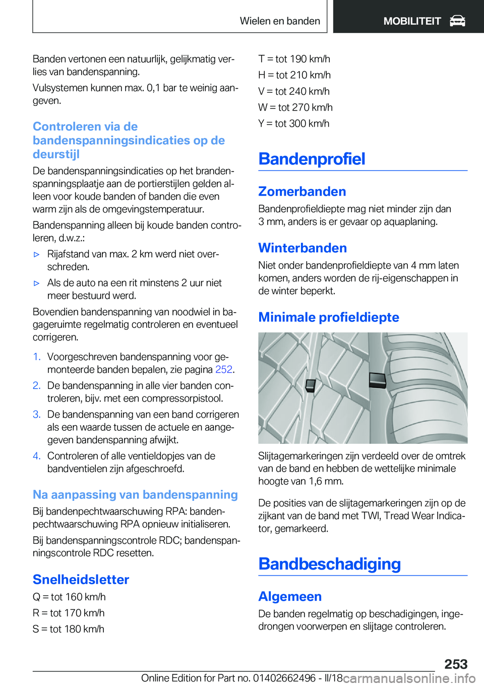 BMW X5 M 2018  Instructieboekjes (in Dutch) �B�a�n�d�e�n� �v�e�r�t�o�n�e�n� �e�e�n� �n�a�t�u�u�r�l�i�j�k�,� �g�e�l�i�j�k�m�a�t�i�g� �v�e�rj
�l�i�e�s� �v�a�n� �b�a�n�d�e�n�s�p�a�n�n�i�n�g�.
�V�u�l�s�y�s�t�e�m�e�n� �k�u�n�n�e�n� �m�a�x�.� �0�,�1
