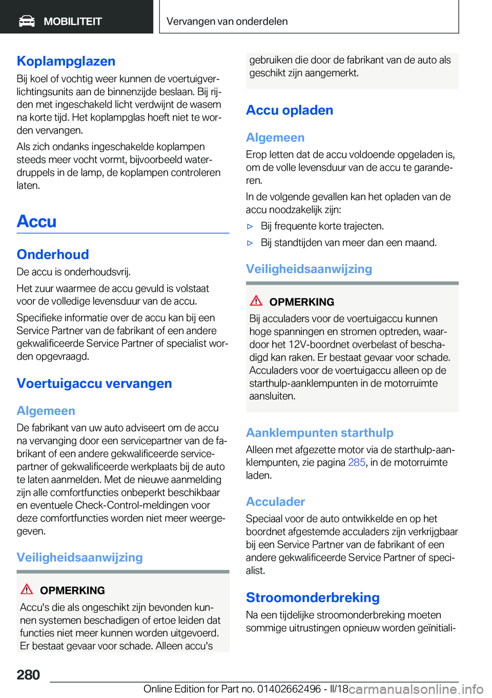 BMW X5 M 2018  Instructieboekjes (in Dutch) �K�o�p�l�a�m�p�g�l�a�z�e�n
�B�i�j� �k�o�e�l� �o�f� �v�o�c�h�t�i�g� �w�e�e�r� �k�u�n�n�e�n� �d�e� �v�o�e�r�t�u�i�g�v�e�rj �l�i�c�h�t�i�n�g�s�u�n�i�t�s� �a�a�n� �d�e� �b�i�n�n�e�n�z�i�j�d�e� �b�e�s�l�a