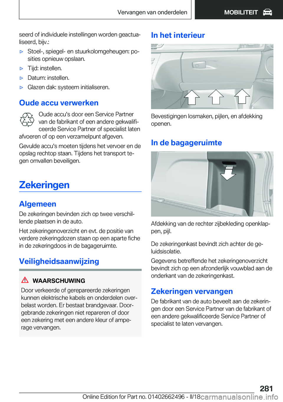 BMW X5 M 2018  Instructieboekjes (in Dutch) �s�e�e�r�d� �o�f� �i�n�d�i�v�i�d�u�e�l�e� �i�n�s�t�e�l�l�i�n�g�e�n� �w�o�r�d�e�n� �g�e�a�c�t�u�aj�l�i�s�e�e�r�d�,� �b�i�j�v�.�:'x�S�t�o�e�l�-�,� �s�p�i�e�g�e�l�-� �e�n� �s�t�u�u�r�k�o�l�o�m�g�e�h