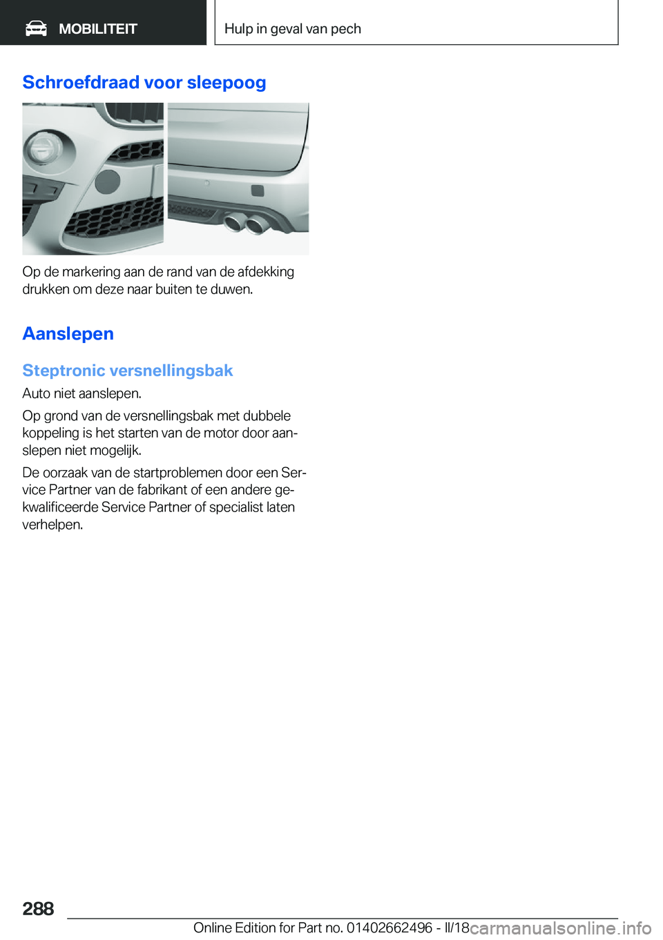 BMW X5 M 2018  Instructieboekjes (in Dutch) �S�c�h�r�o�e�f�d�r�a�a�d��v�o�o�r��s�l�e�e�p�o�o�g
�O�p� �d�e� �m�a�r�k�e�r�i�n�g� �a�a�n� �d�e� �r�a�n�d� �v�a�n� �d�e� �a�f�d�e�k�k�i�n�g�d�r�u�k�k�e�n� �o�m� �d�e�z�e� �n�a�a�r� �b�u�i�t�e�n� �t�