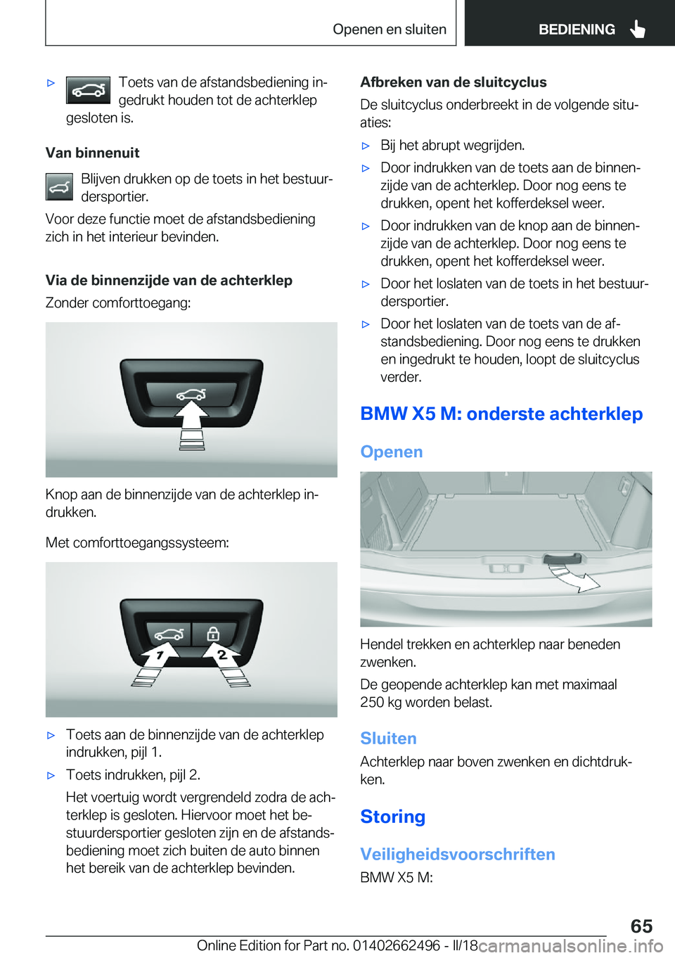 BMW X5 M 2018  Instructieboekjes (in Dutch) 'x�T�o�e�t�s� �v�a�n� �d�e� �a�f�s�t�a�n�d�s�b�e�d�i�e�n�i�n�g� �i�nj
�g�e�d�r�u�k�t� �h�o�u�d�e�n� �t�o�t� �d�e� �a�c�h�t�e�r�k�l�e�p
�g�e�s�l�o�t�e�n� �i�s�.
�V�a�n��b�i�n�n�e�n�u�i�t
�B�l�i�j