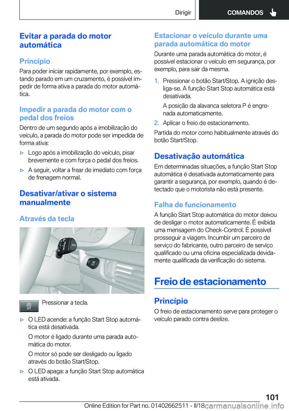 BMW X5 M 2018  Manual do condutor (in Portuguese) �E�v�i�t�a�r��a��p�a�r�a�d�a��d�o��m�o�t�o�r
�a�u�t�o�m�á�t�i�c�a
�P�r�i�n�c�