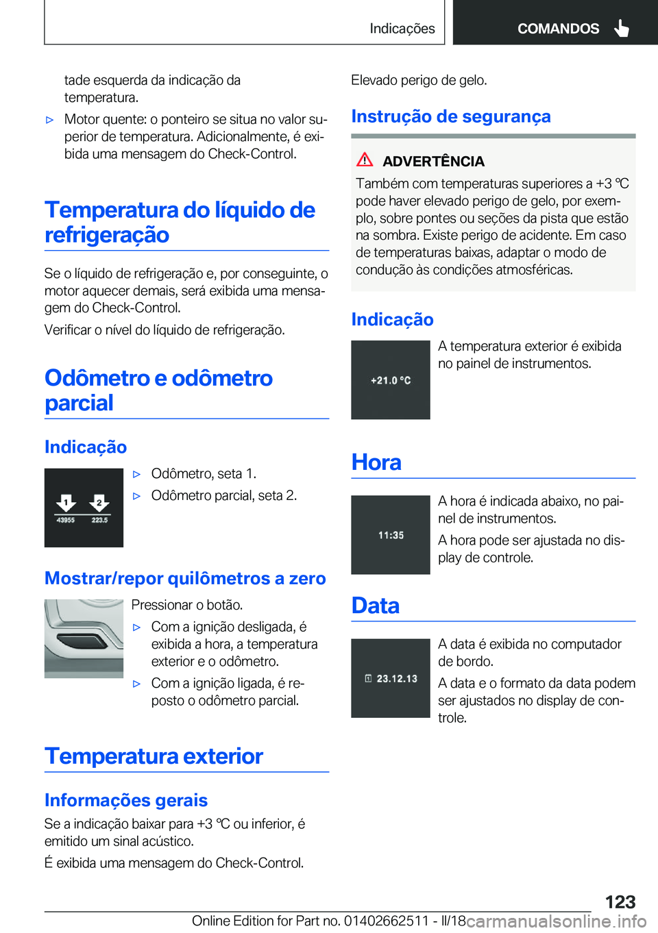 BMW X5 M 2018  Manual do condutor (in Portuguese) �t�a�d�e� �e�s�q�u�e�r�d�a� �d�a� �i�n�d�i�c�a�