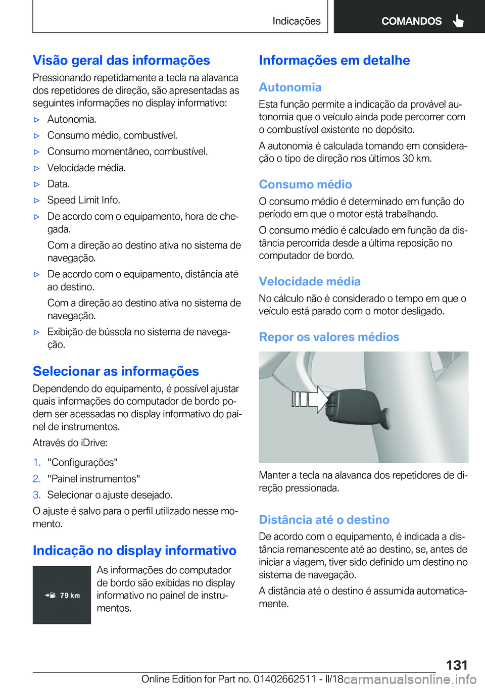 BMW X5 M 2018  Manual do condutor (in Portuguese) �V�i�s�ã�o��g�e�r�a�l��d�a�s��i�n�f�o�r�m�a�