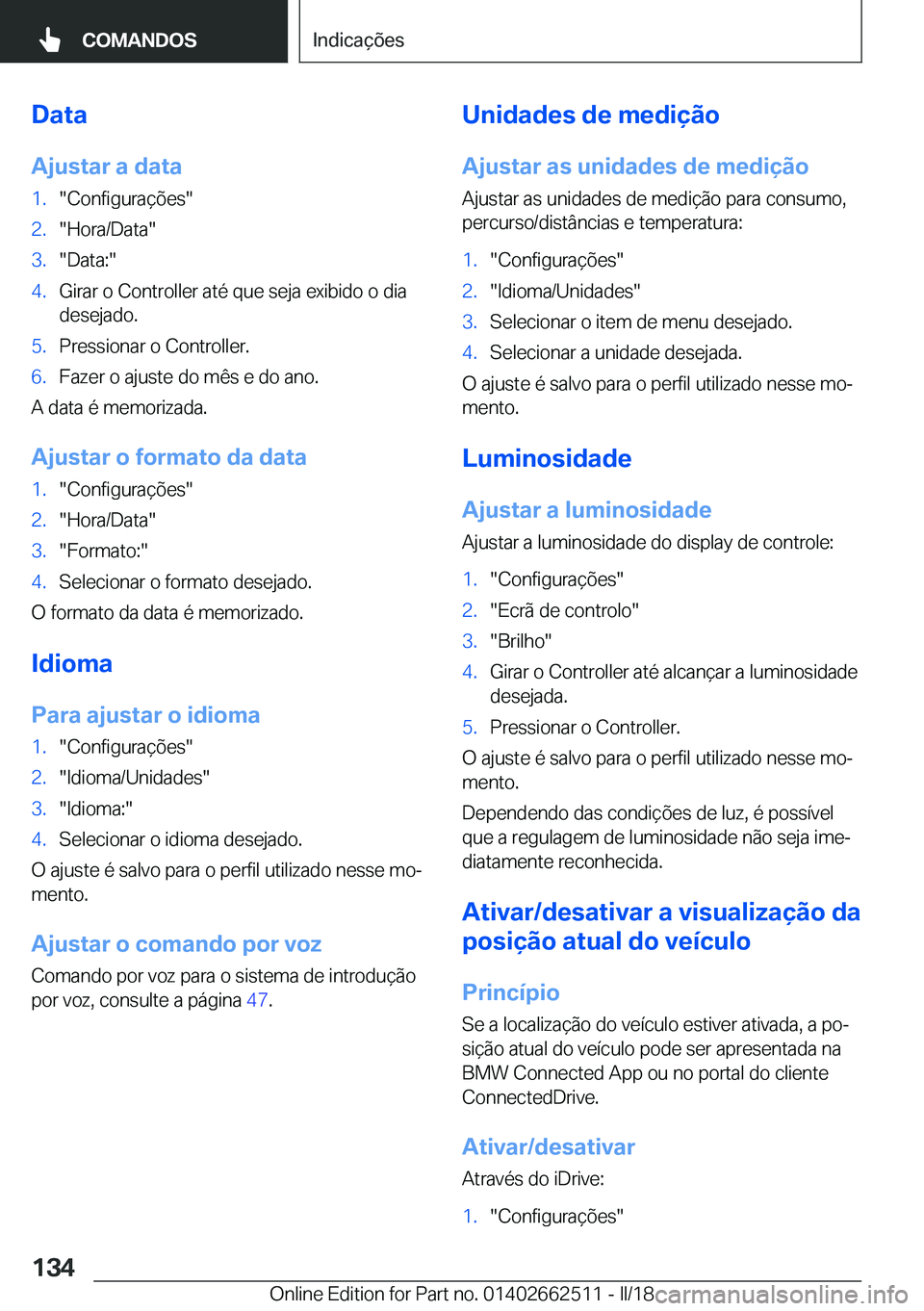 BMW X5 M 2018  Manual do condutor (in Portuguese) �D�a�t�a�A�j�u�s�t�a�r��a��d�a�t�a�1�.�"�C�o�n�f�i�g�u�r�a�