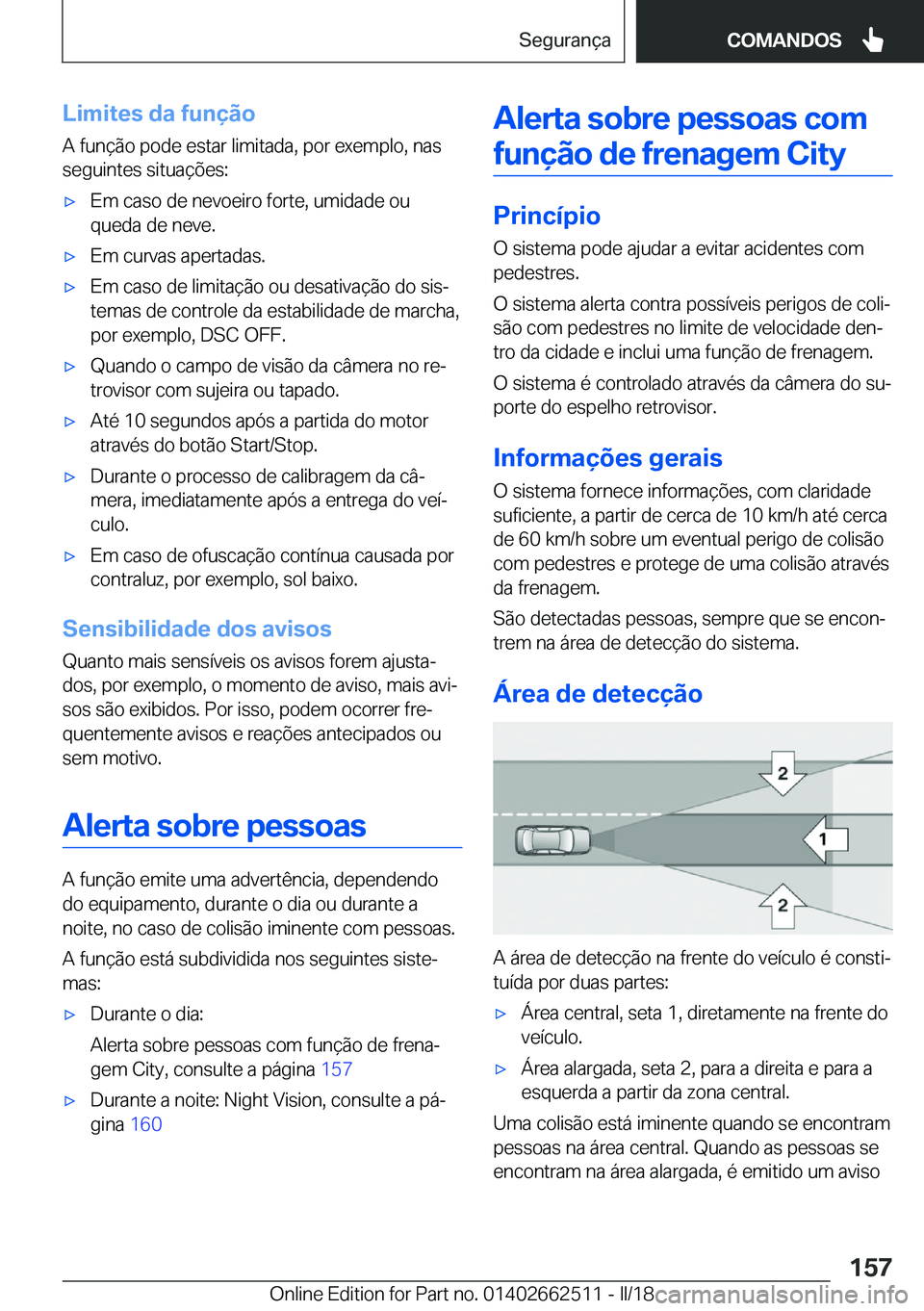 BMW X5 M 2018  Manual do condutor (in Portuguese) �L�i�m�i�t�e�s��d�a��f�u�n�