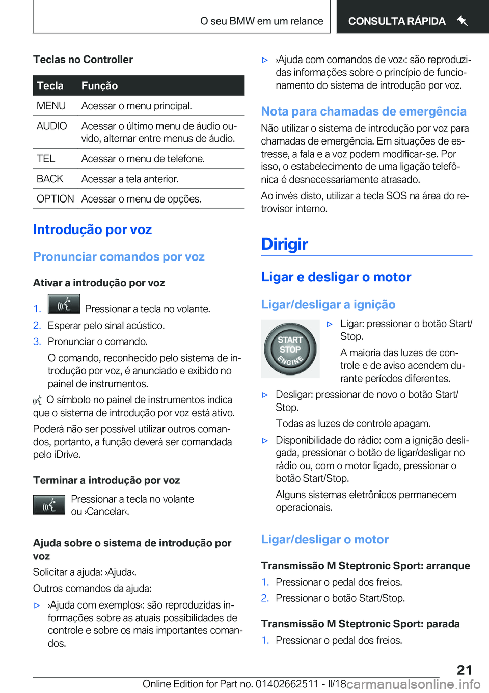 BMW X5 M 2018  Manual do condutor (in Portuguese) �T�e�c�l�a�s��n�o��C�o�n�t�r�o�l�l�e�r�T�e�c�l�a�F�u�n�