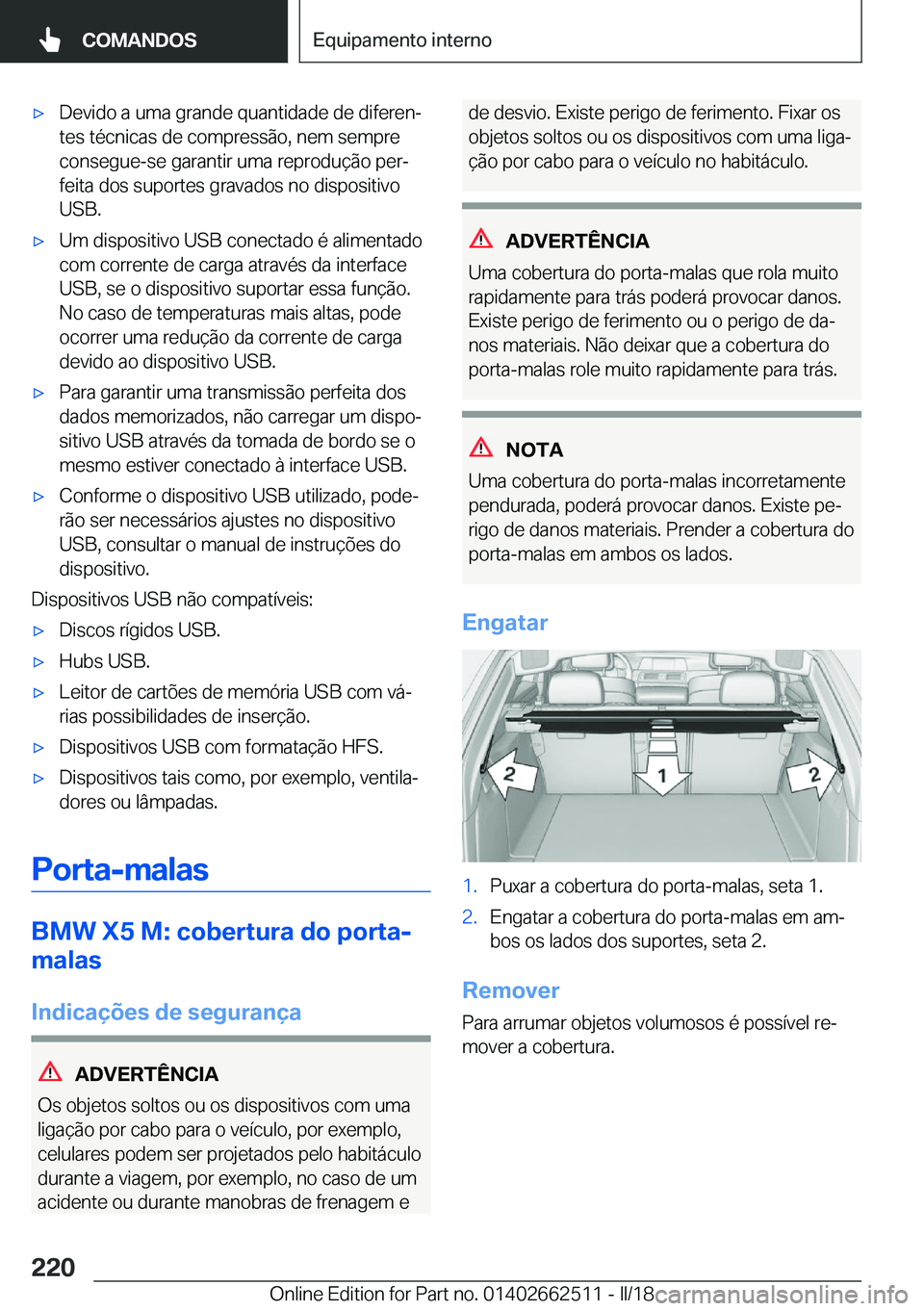 BMW X5 M 2018  Manual do condutor (in Portuguese) 'x�D�e�v�i�d�o� �a� �u�m�a� �g�r�a�n�d�e� �q�u�a�n�t�i�d�a�d�e� �d�e� �d�i�f�e�r�e�nª�t�e�s� �t�é�c�n�i�c�a�s� �d�e� �c�o�m�p�r�e�s�s�ã�o�,� �n�e�m� �s�e�m�p�r�e
�c�o�n�s�e�g�u�e�-�s�e� �g�a�r